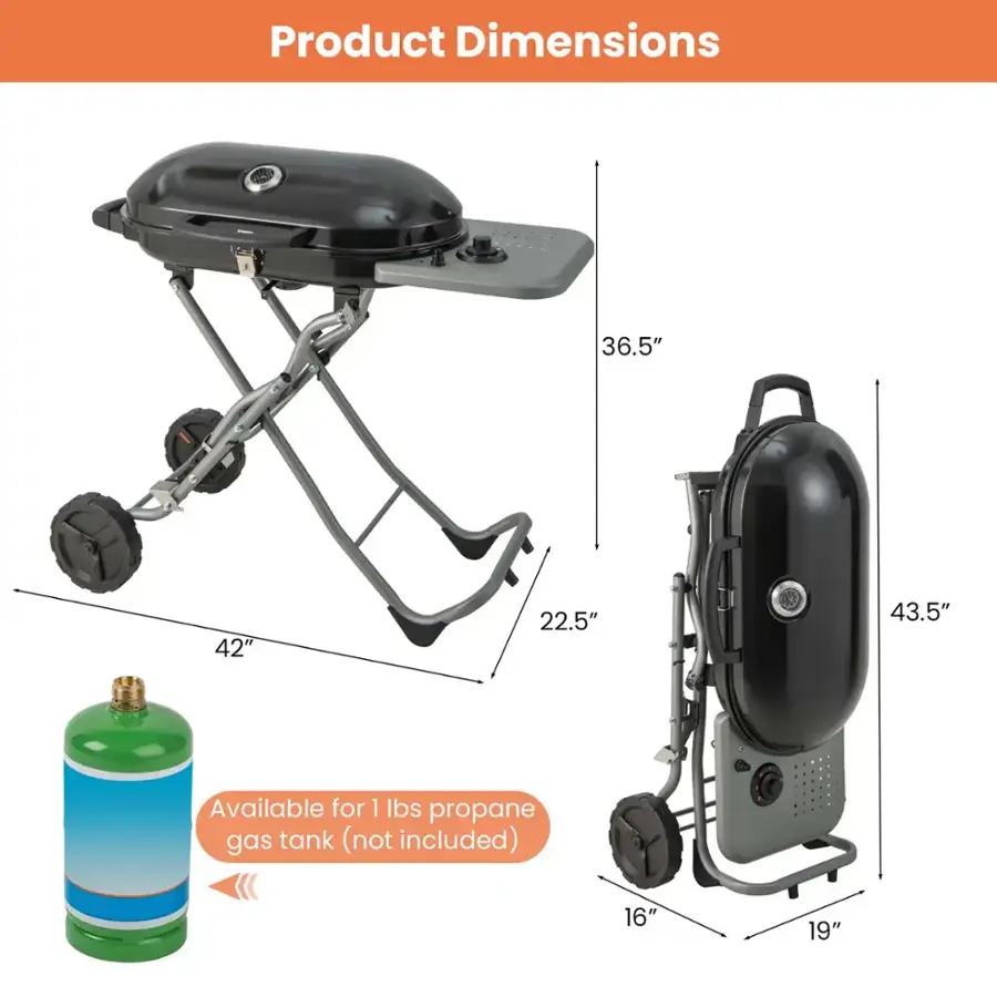 Product Dimensions: 36.5" x 42" x 22.5" x 43.5"
Available for 1 lb propane gas tank (not included)
16" x 19"