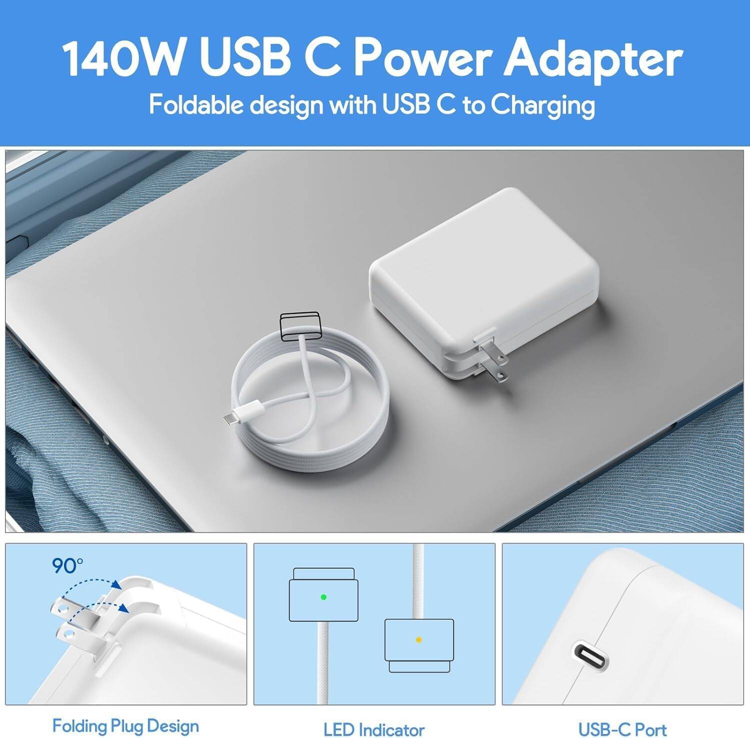 140W USB C Power Adapter  
Foldable design with USB C to Charging  

- Folding Plug Design  
- LED Indicator  
- USB-C Port
