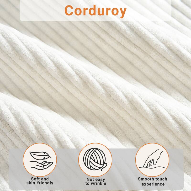 Corduroy

- Soft and skin-friendly
- Not easy to wrinkle
- Smooth touch experience
