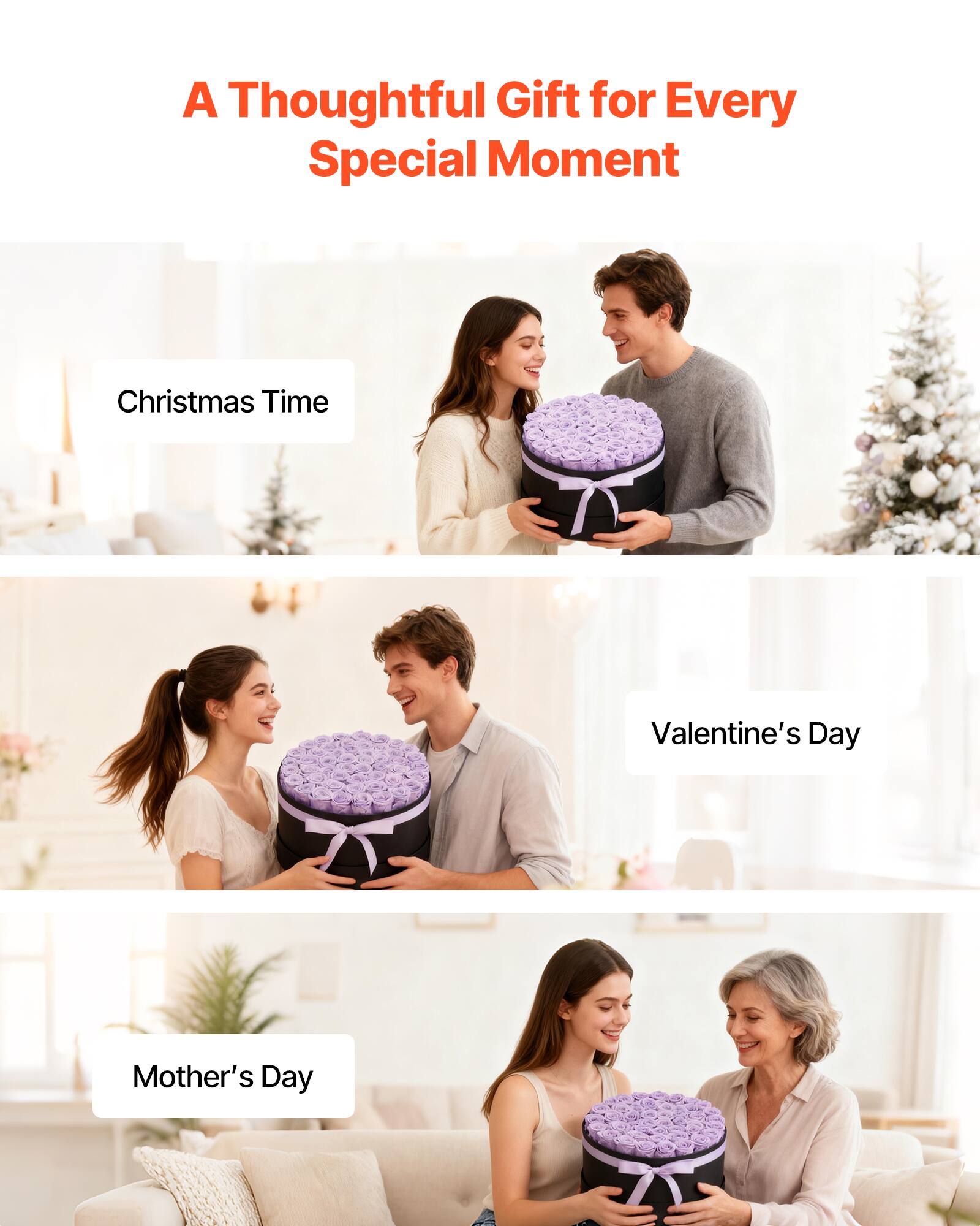 A Thoughtful Gift for Every Special Moment

Christmas Time

Valentine's Day

Mother's Day