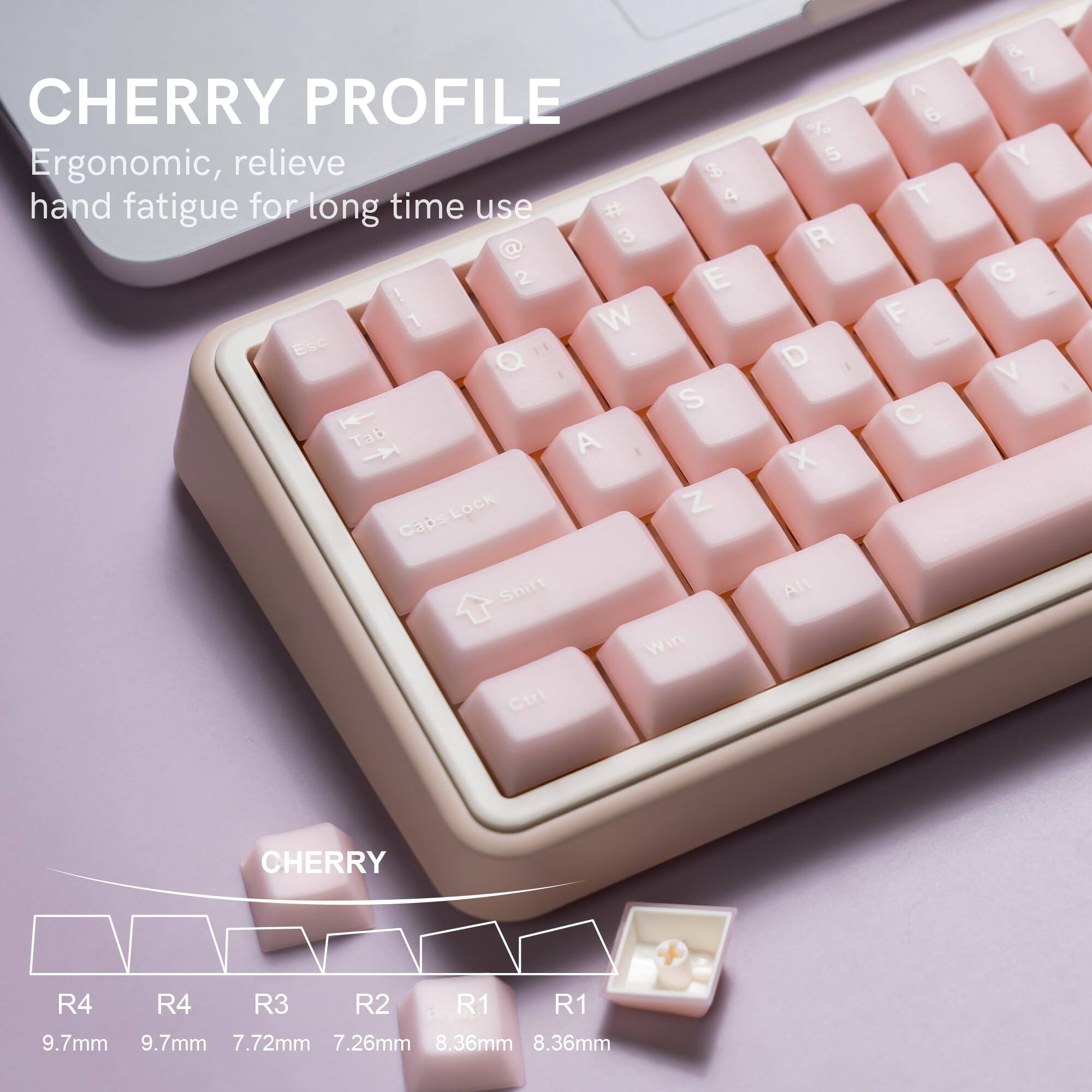 CHERRY PROFILE  
Ergonomic, relieve hand fatigue for long time use  

CHERRY  
R4 9.7mm  
R4 9.7mm  
R3 7.72mm  
R2 7.26mm  
R1 8.36mm  
R1 8.36mm