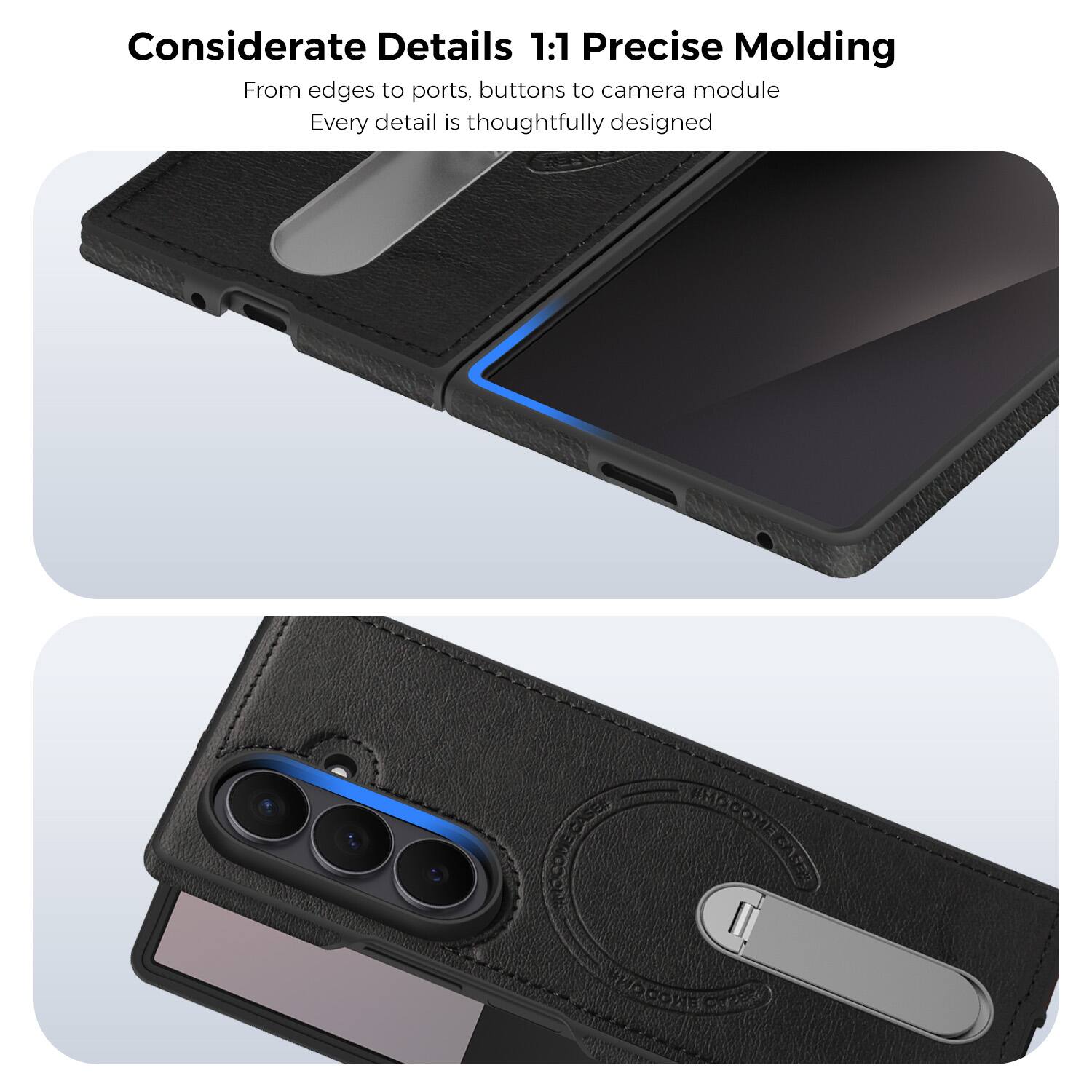 Considerate Details 1:1 Precise Molding  
From edges to ports, buttons to camera module  
Every detail is thoughtfully designed