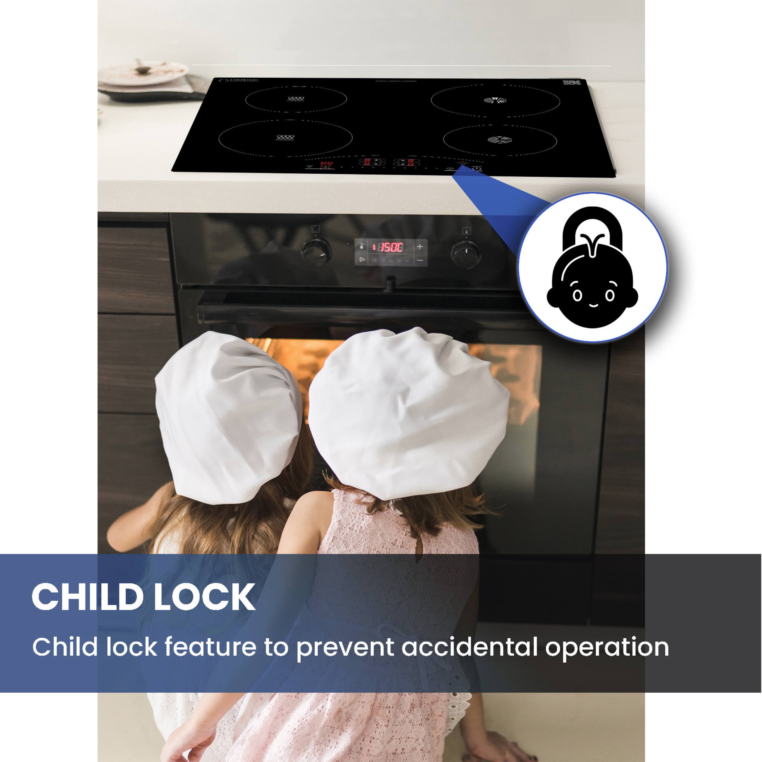 CHILD LOCK  
Child lock feature to prevent accidental operation