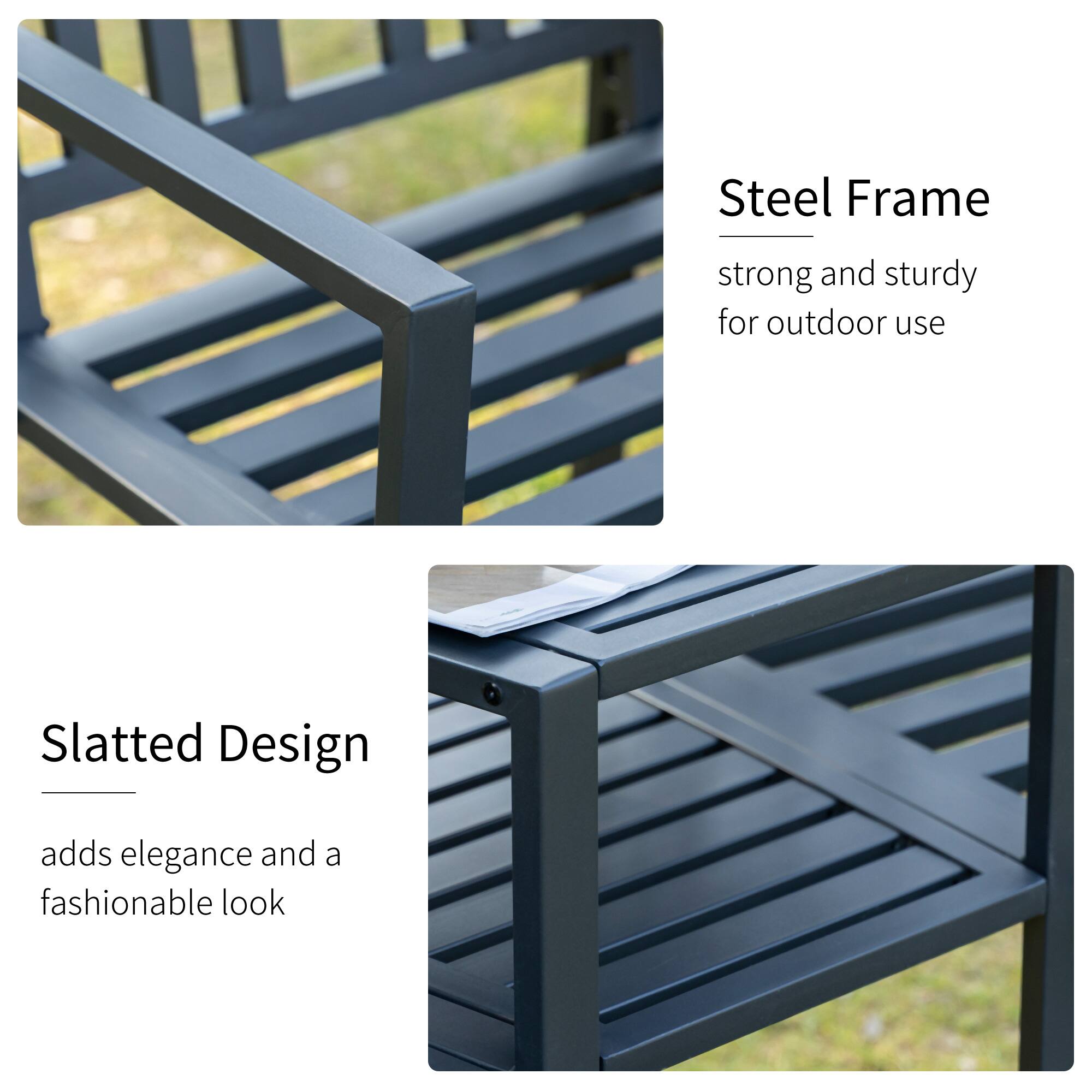 Steel Frame strong and sturdy for outdoor use
Slatted Design adds elegance and a fashionable look