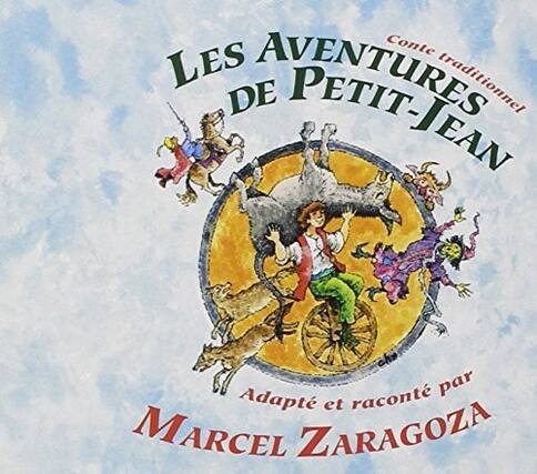 Conte traditionnel
LES AVENTURES DE PETIT-JEAN
Adapté et raconté par
MARCEL ZARAGOZA