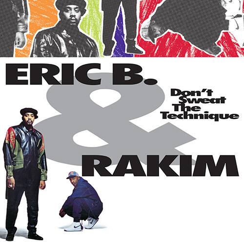 ERIC B.  
Don't Sweat The Technique  
RAKIM