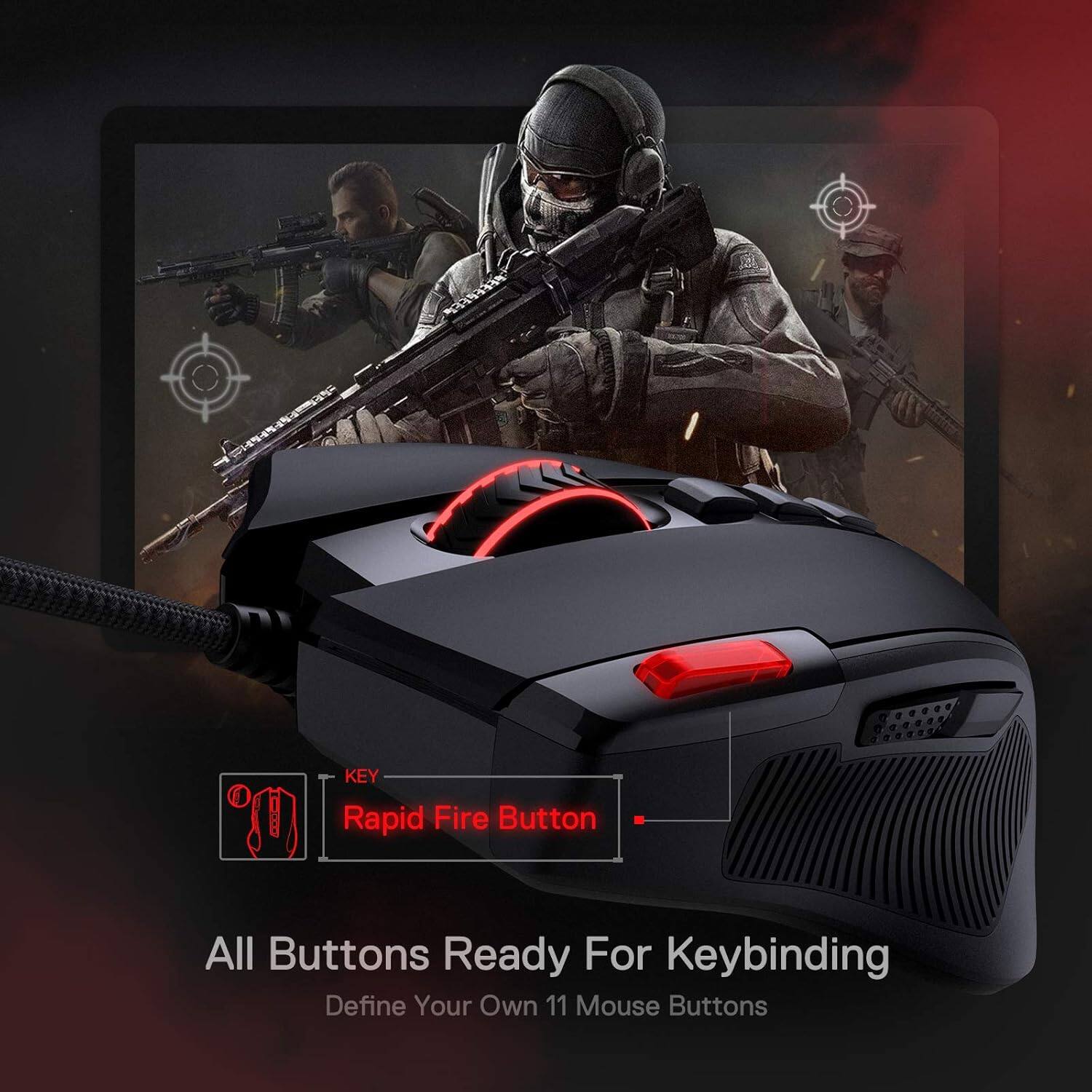 KEY Rapid Fire Button  
All Buttons Ready For Keybinding  
Define Your Own 11 Mouse Buttons