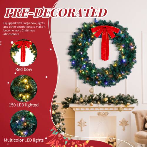 PRE-DECORATED  
Equipped with a large bow, lights, and other decorations to make it become more Christmas atmosphere  

- Red bow  
- 150 LED lighted  
- Multicolor LED lights
