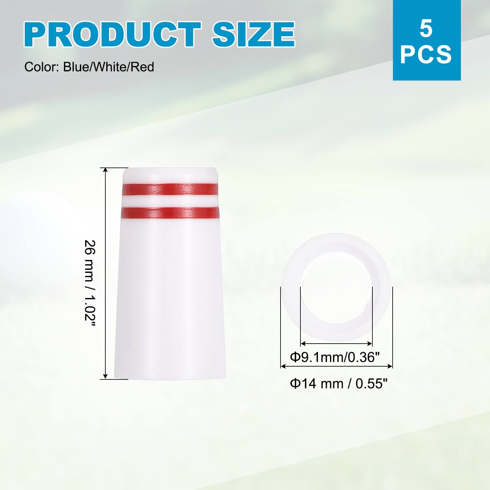 PRODUCT SIZE  
Color: Blue/White/Red  
5 PCS  
26 mm / 1.02"  
9.1 mm / 0.36"  
14 mm / 0.55"
