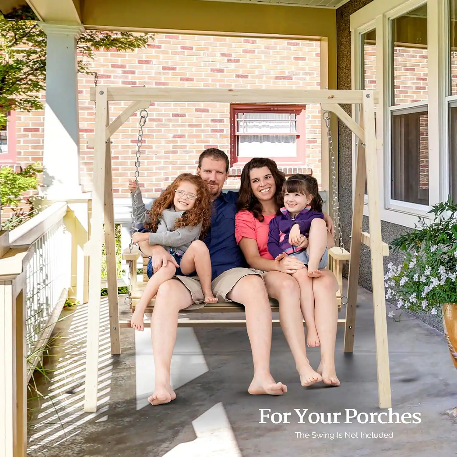 For Your Porches  
The Swing Is Not Included