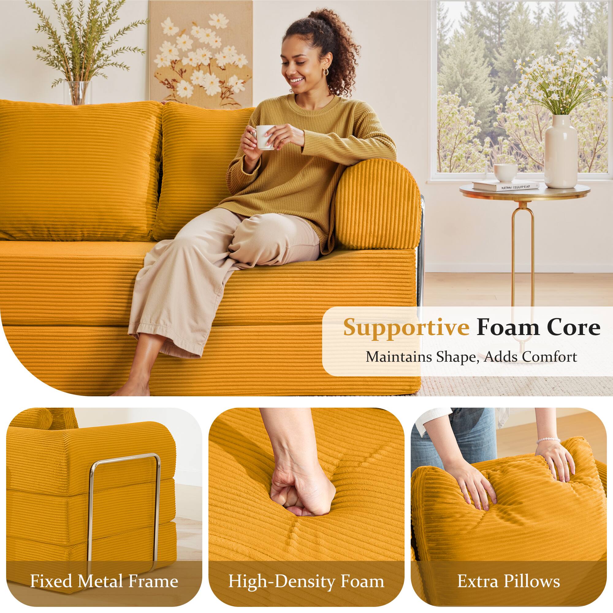 Supportive Foam Core  
Maintains Shape, Adds Comfort  

Fixed Metal Frame  

High-Density Foam  

Extra Pillows