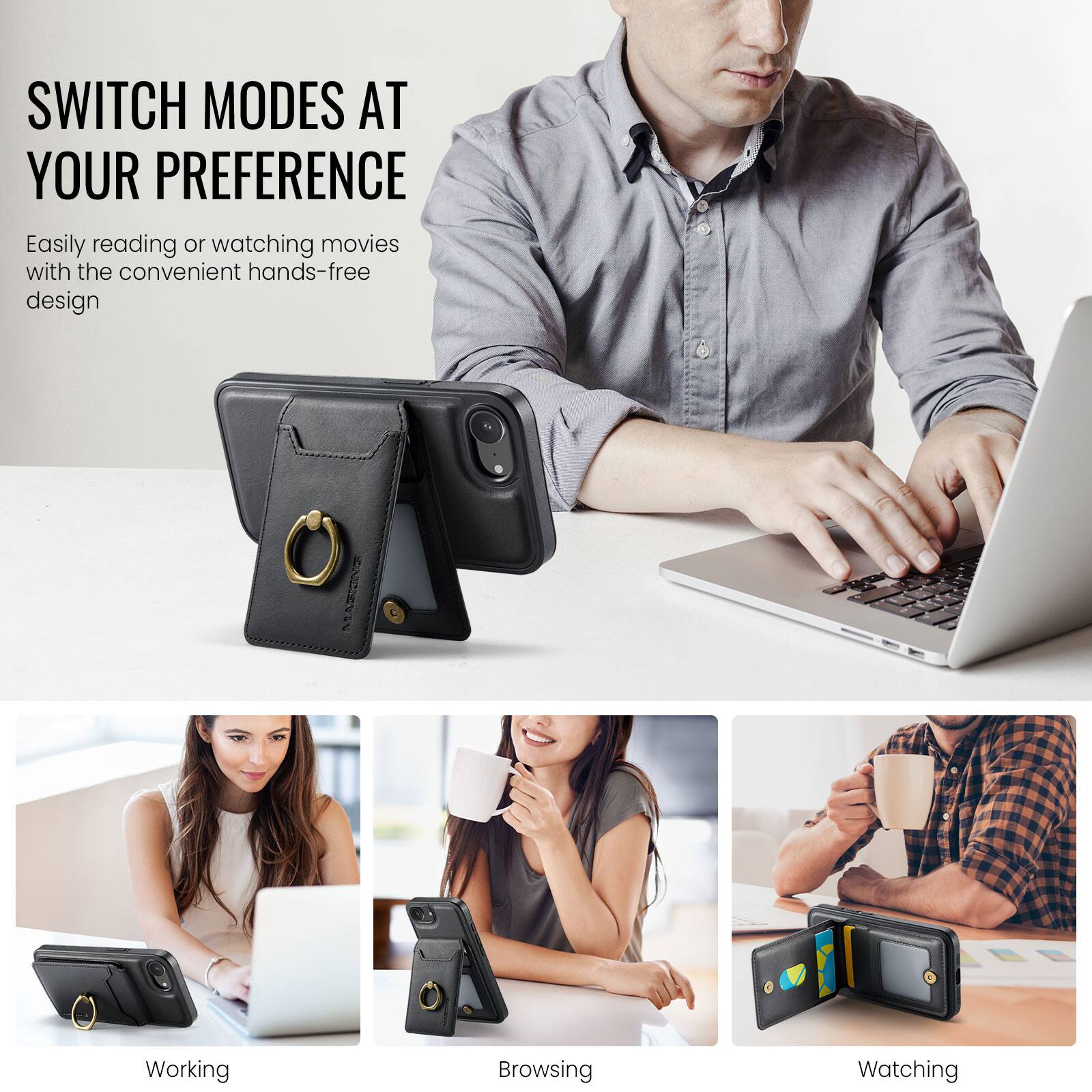SWITCH MODES AT YOUR PREFERENCE

Easily reading or watching movies with the convenient hands-free design

Working
Browsing
Watching