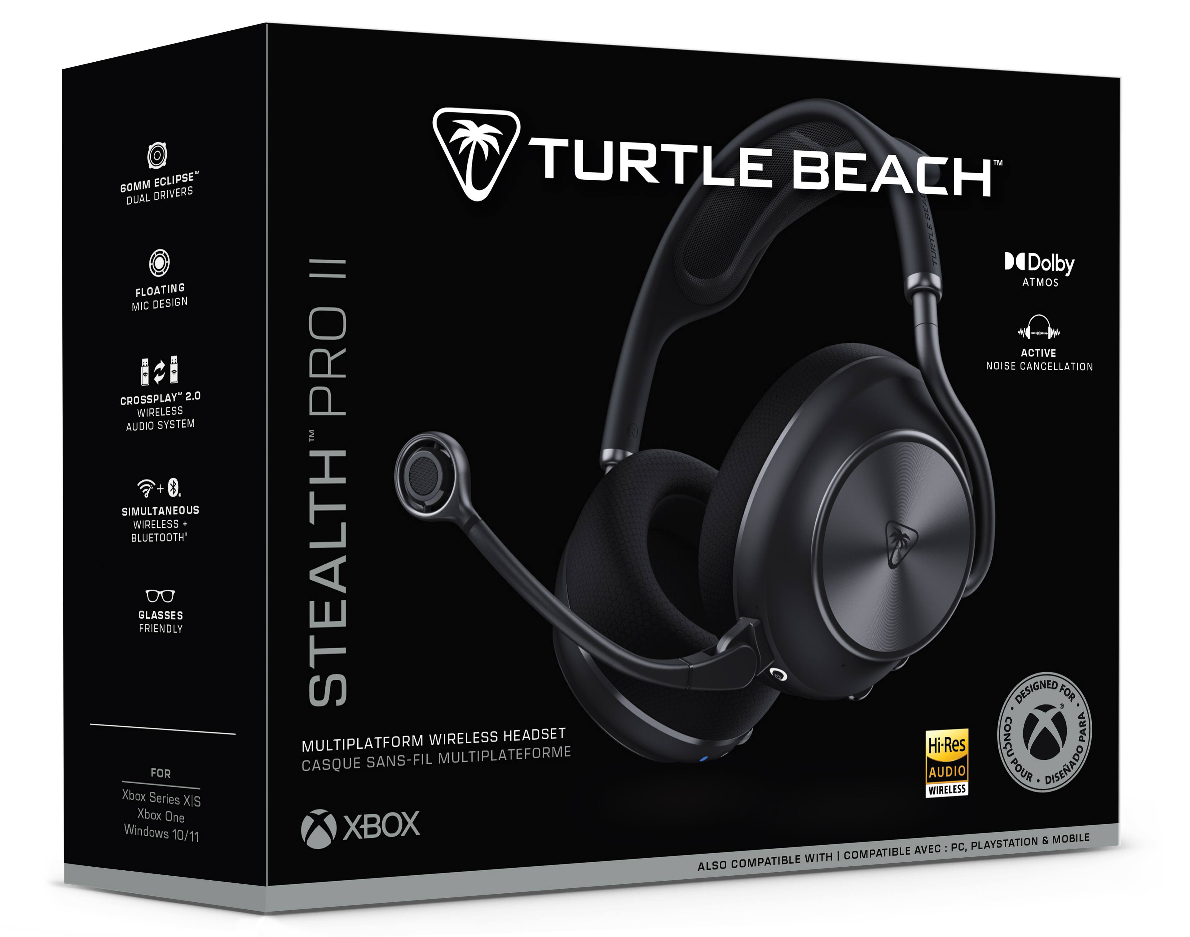 60MM ECLIPSE DUAL DRIVERS  
TURTLE BEACH FLOATING MIC DESIGN  
CROSSPLAY™ 2.0 WIRELESS AUDIO SYSTEM  
SIMULTANEOUS WIRELESS BLUETOOTH  
GLASSES FRIENDLY  
FOR Xbox Series X/S, Xbox One, Windows 10/11  
STEALTH PRO II  
MULTIPLATFORM WIRELESS HEADSET  
Dolby ATMOS  
ACTIVE NOISE CANCELLATION  
DESIGNED FOR Hi-Res AUDIO WIRELESS  
COMPATIBLE WITH PC, PLAYSTATION & MOBILE