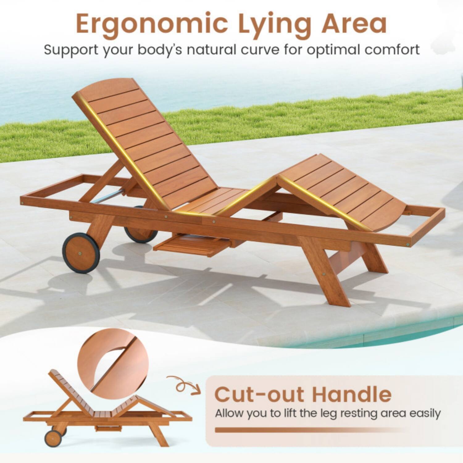 Ergonomic Lying Area  
Support your body's natural curve for optimal comfort  

Cut-out Handle  
Allow you to lift the leg resting area easily