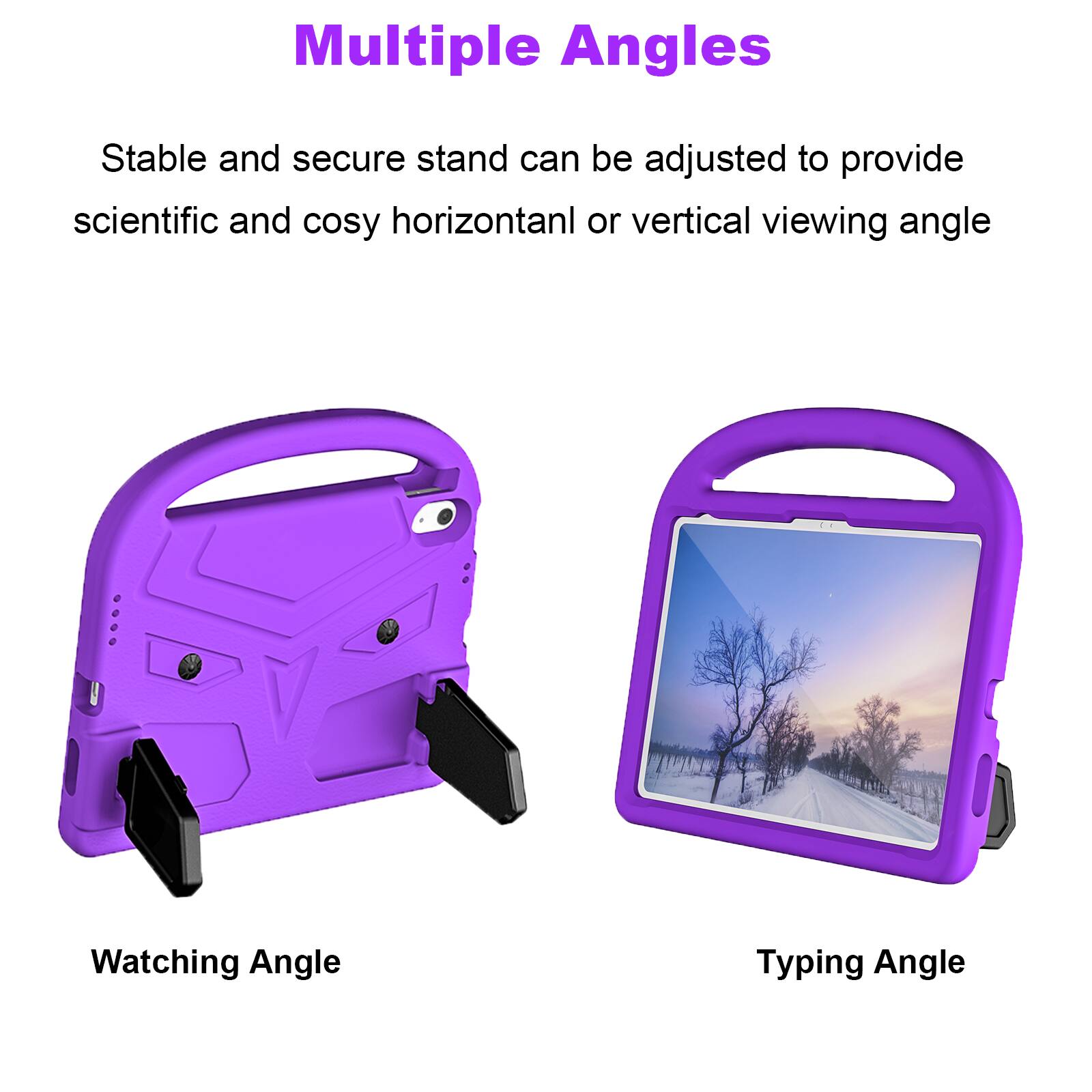Multiple Angles

Stable and secure stand can be adjusted to provide scientific and cosy horizontal or vertical viewing angle

Watching Angle

Typing Angle
