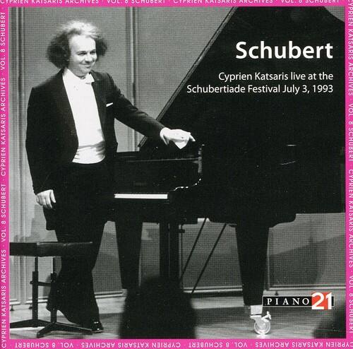 Cyprien Katsaris Archives Vol. 8 Schubert  
Cyprien Katsaris live at the Schubertiade Festival July 3, 1993  
Piano 21