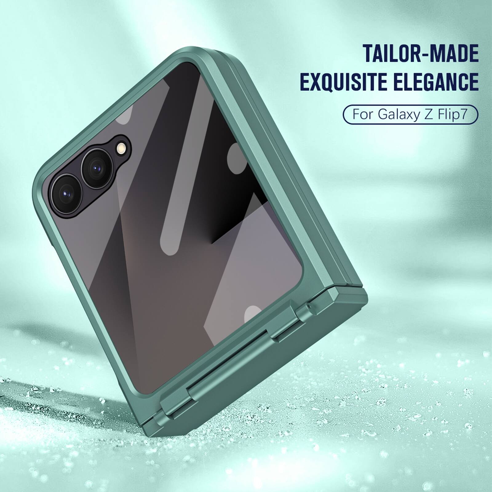 TAILOR-MADE EXQUISITE ELEGANCE  
For Galaxy Z Flip7