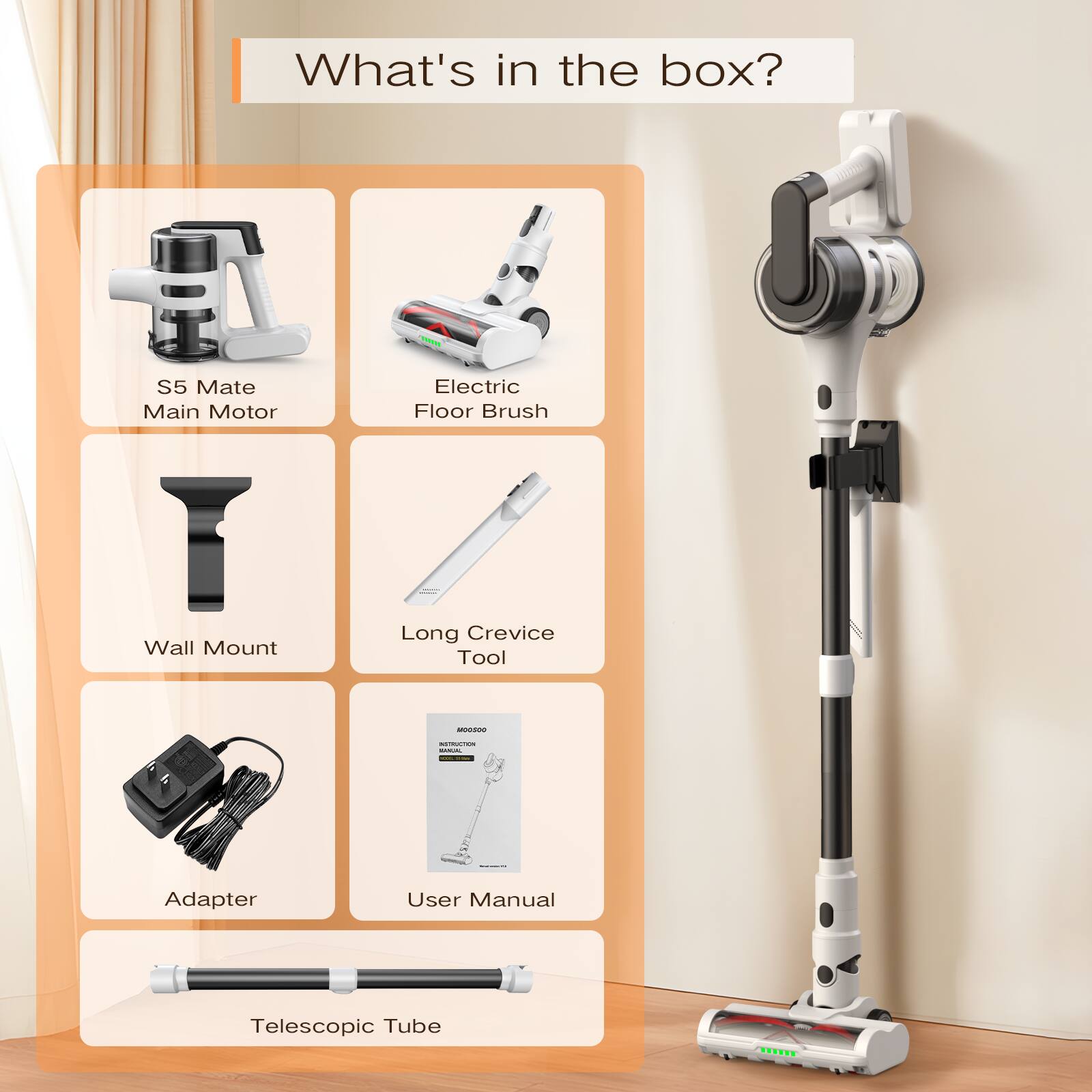 S5 Mate Main Motor, Wall Mount, Electric Floor Brush, Long Crevice Tool, Adapter, User Manual, Telescopic Tube