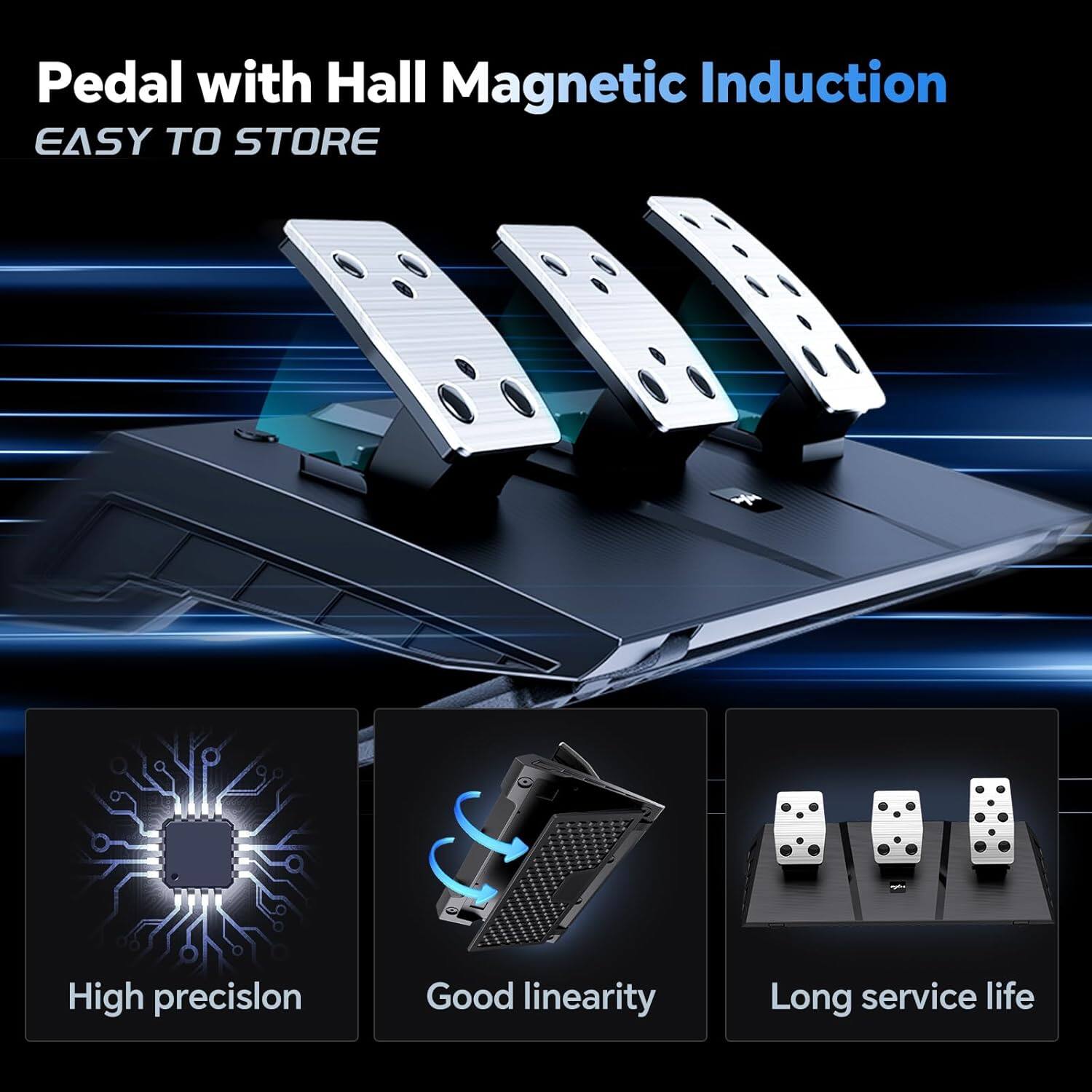 Pedal with Hall Magnetic Induction  
EASY TO STORE  

High precision  
Good linearity  
Long service life