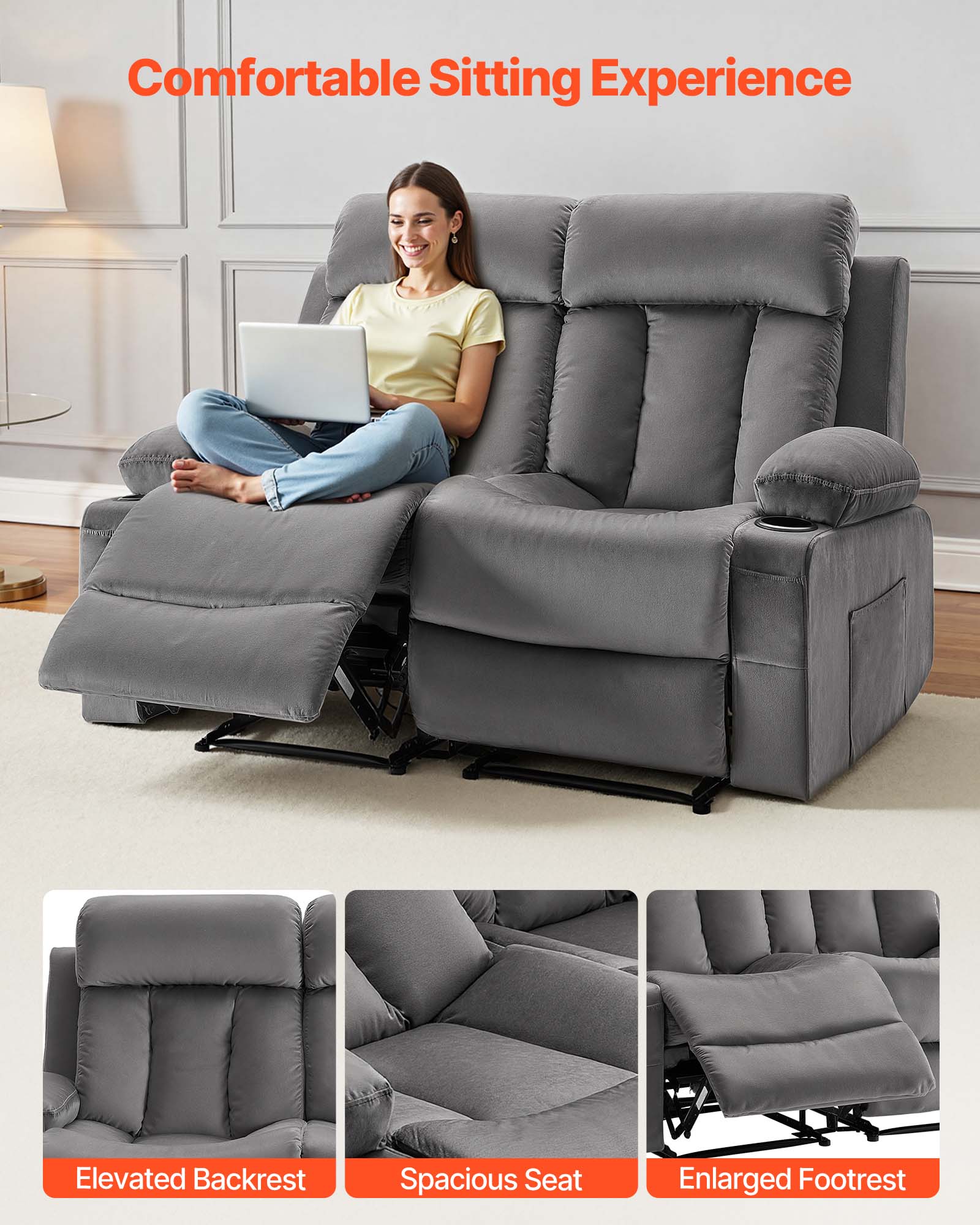 Comfortable Sitting Experience

Elevated Backrest  
Spacious Seat  
Enlarged Footrest