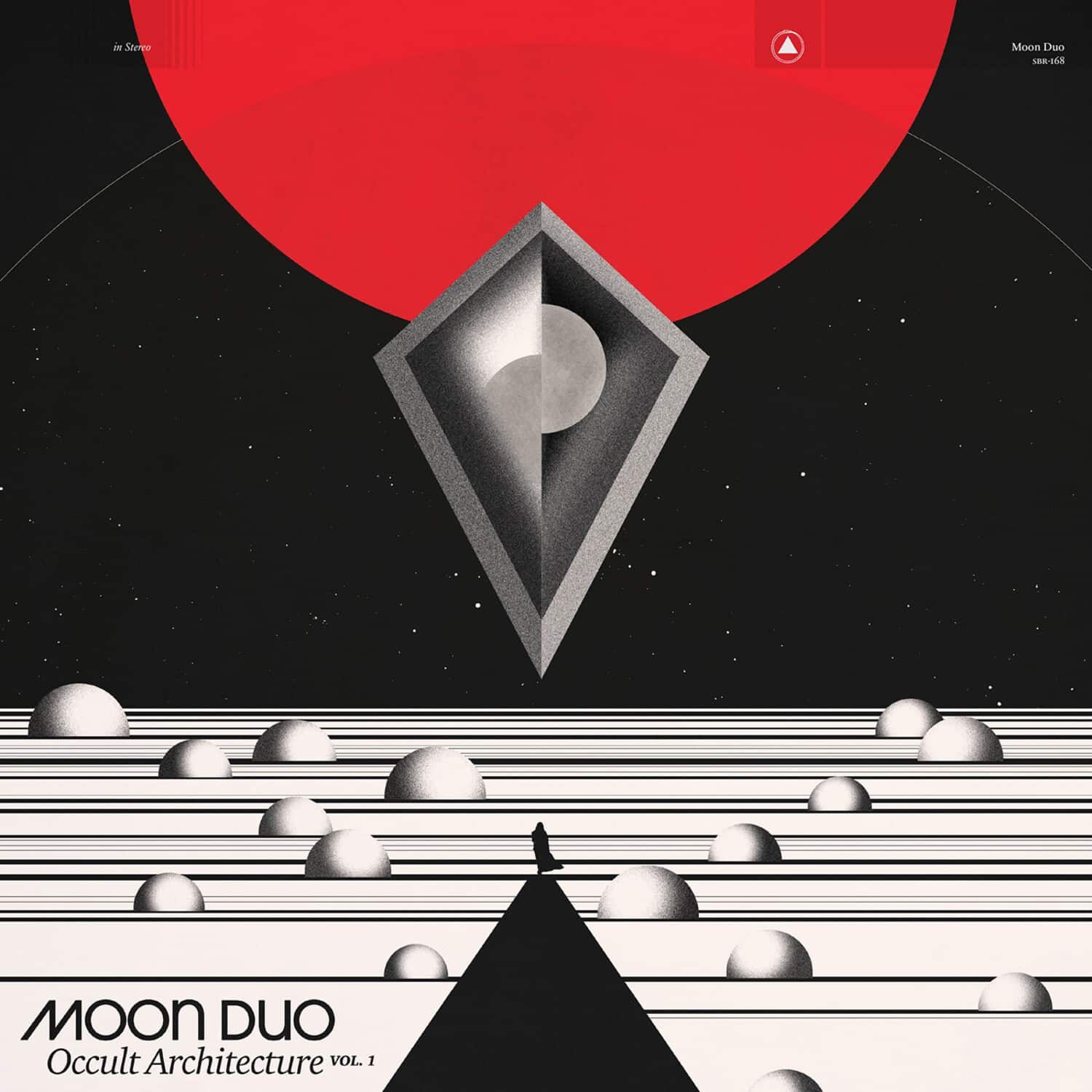 Moon Duo  
Occult Architecture vol. 1  

Moon Duo  
SBR-168  

in Stereo