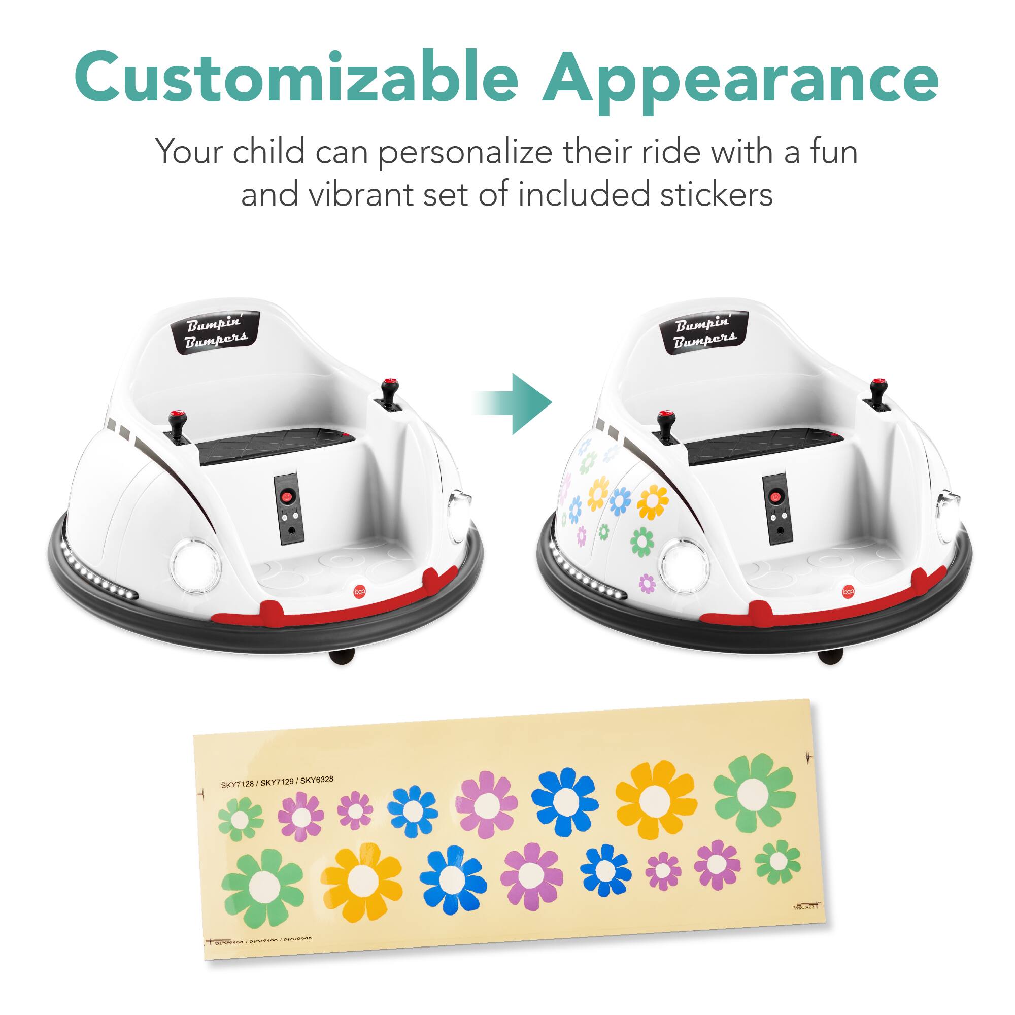 Customizable Appearance: Your child can personalize their ride with a fun and vibrant set of included stickers. 

Dumpin Bumpars Bumpin Dumpars - SKYTI2R SKY7129 SKYERIS JV