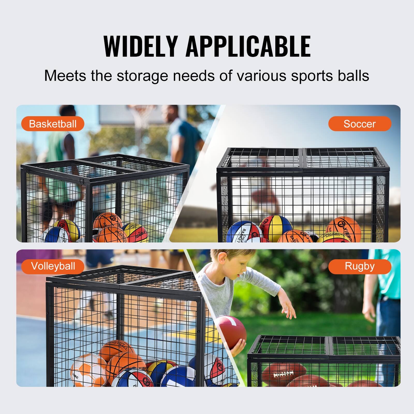 WIDELY APPLICABLE  
Meets the storage needs of various sports balls  
Basketball  
Soccer  
Volleyball  
Rugby