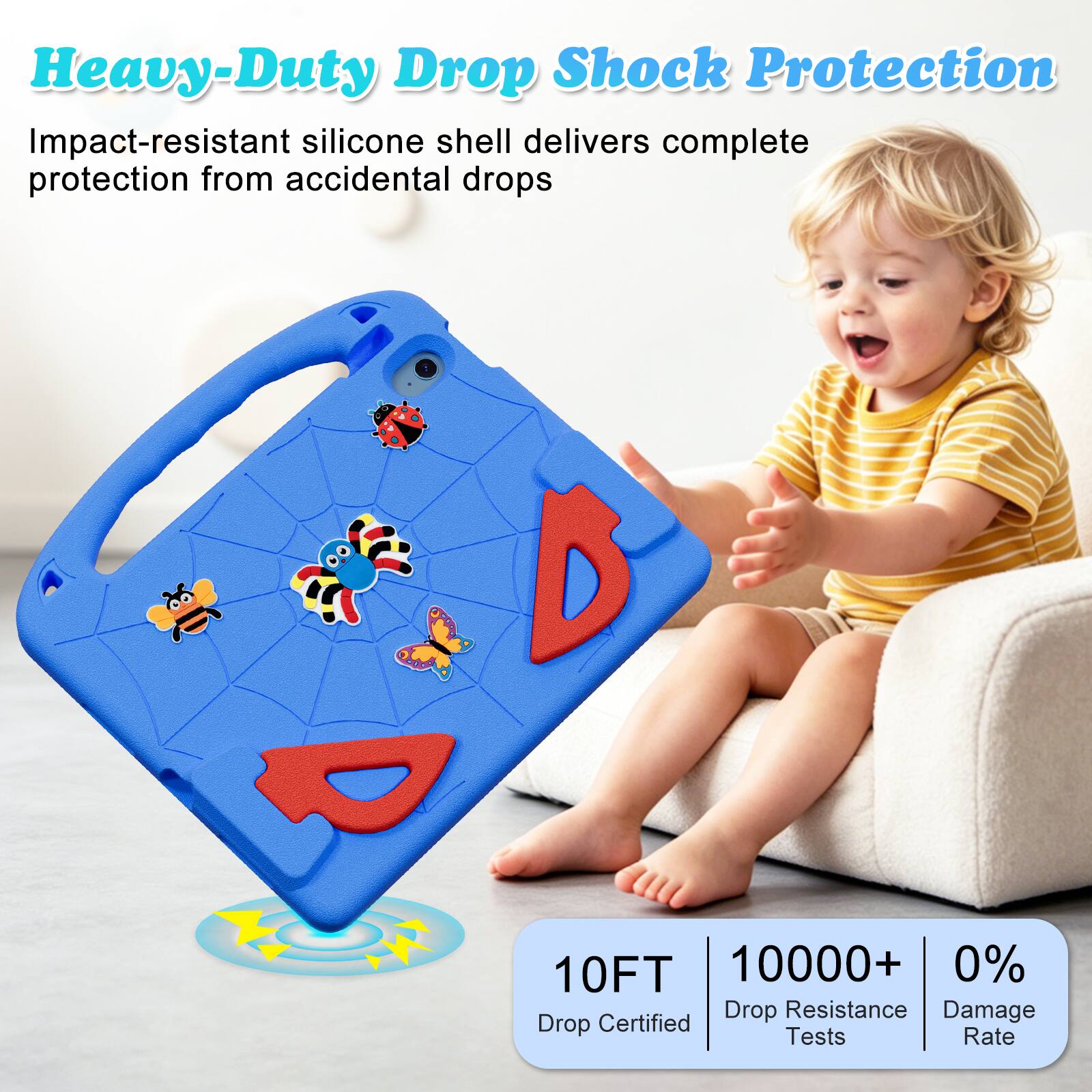 Heavy-Duty Drop Shock Protection  
Impact-resistant silicone shell delivers complete protection from accidental drops  

10FT  
10000+ Drop Resistance Tests  
0% Damage Rate