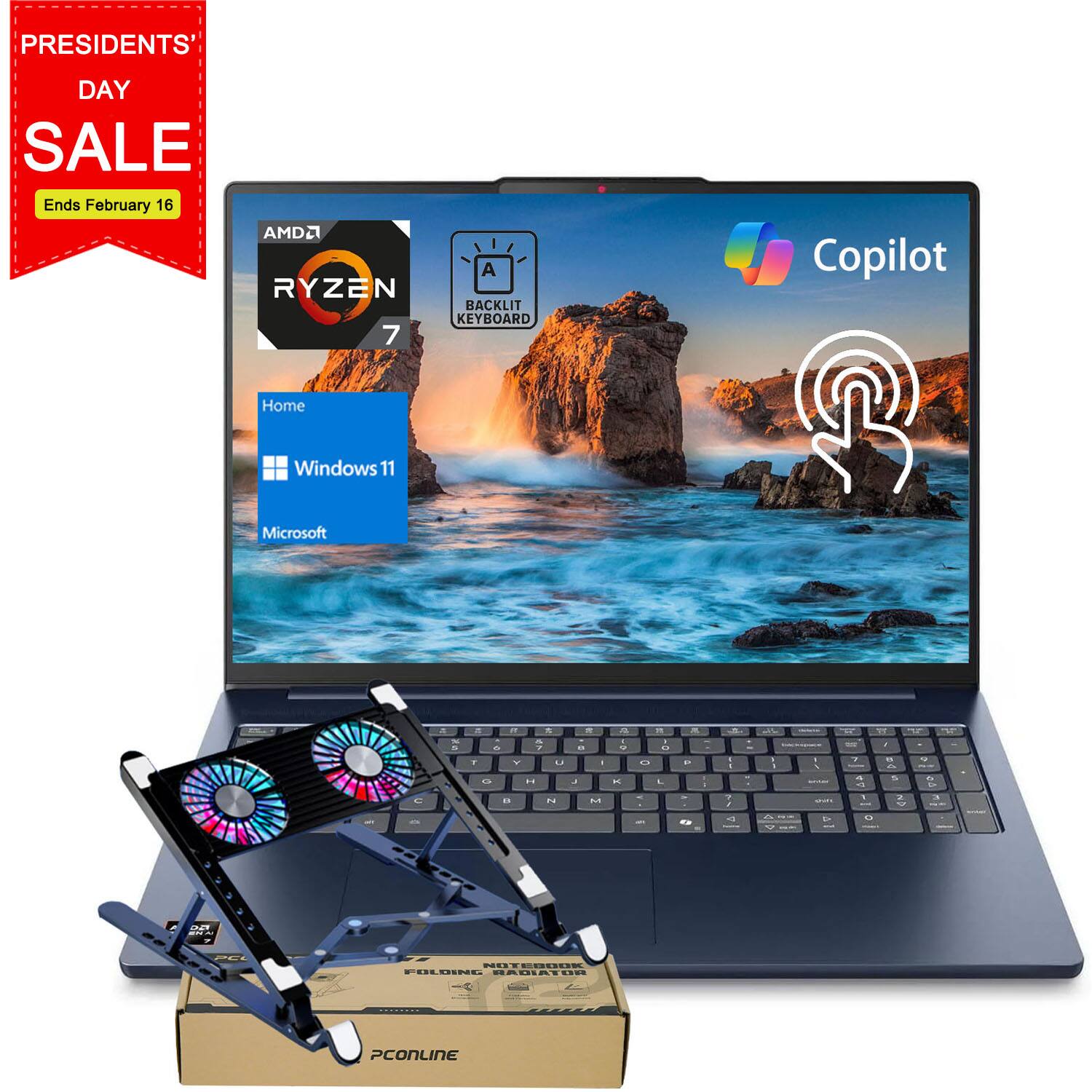PRESIDENTS' DAY SALE Ends February 16  
AMD RYZEN 7  
BACKLIT KEYBOARD  
Copilot  
Home  
Windows 11  
Microsoft  

PConline