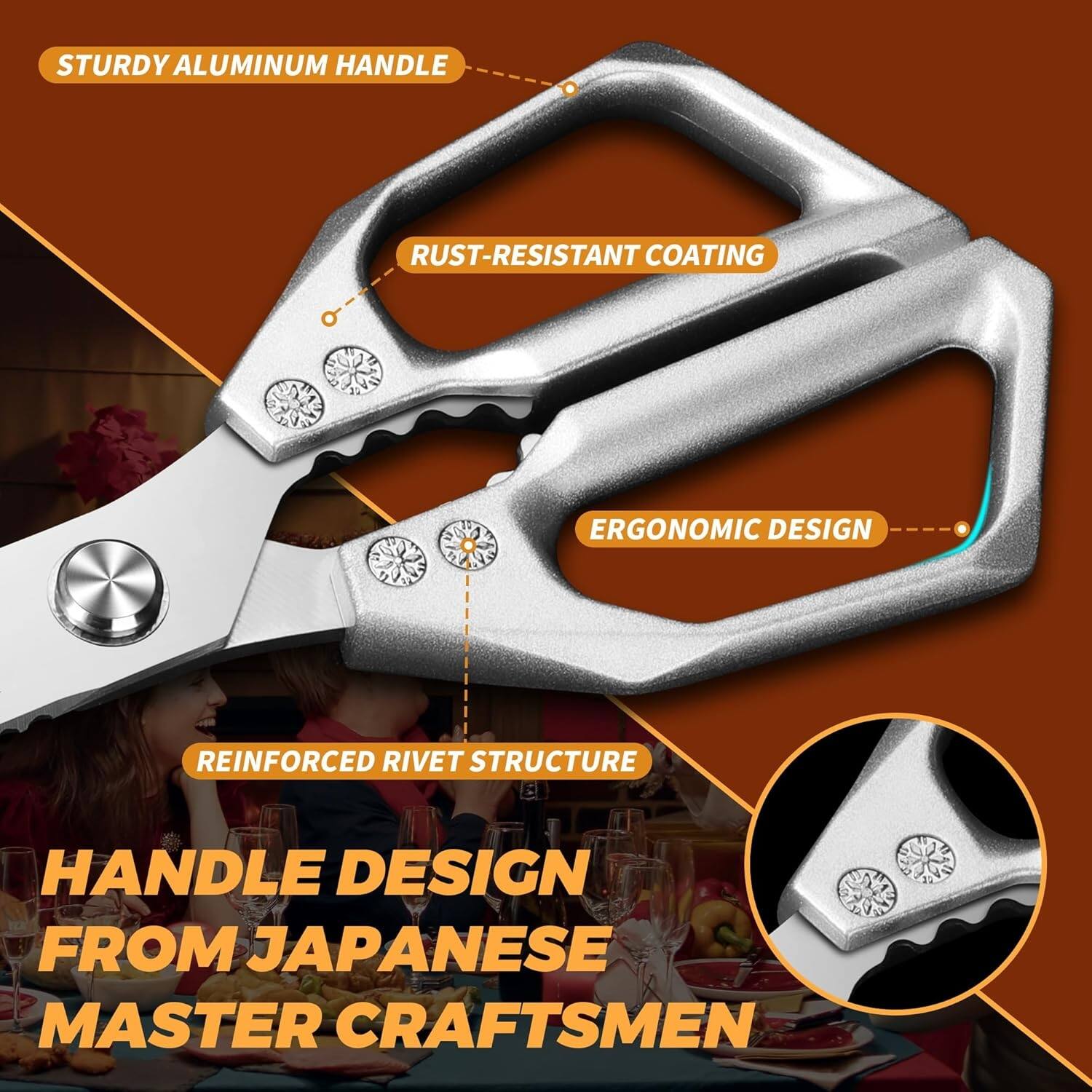 STURDY ALUMINUM HANDLE  
RUST-RESISTANT COATING  
ERGONOMIC DESIGN  
REINFORCED RIVET STRUCTURE  

HANDLE DESIGN FROM JAPANESE MASTER CRAFTSMEN