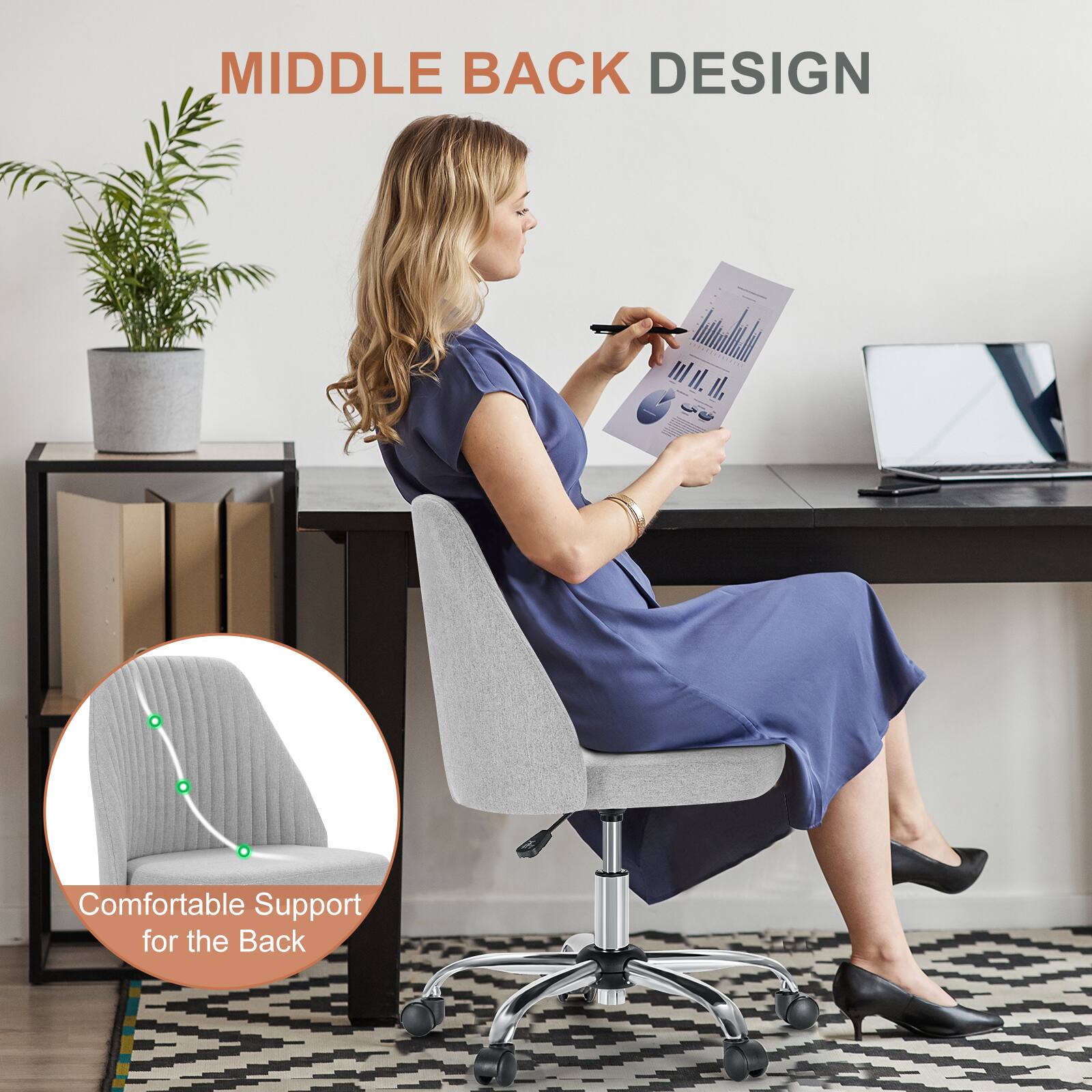 MIDDLE BACK DESIGN

Comfortable Support for the Back