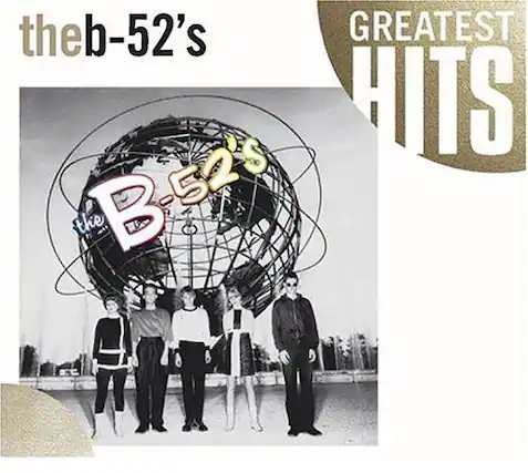the B-52's
GREATEST HITS