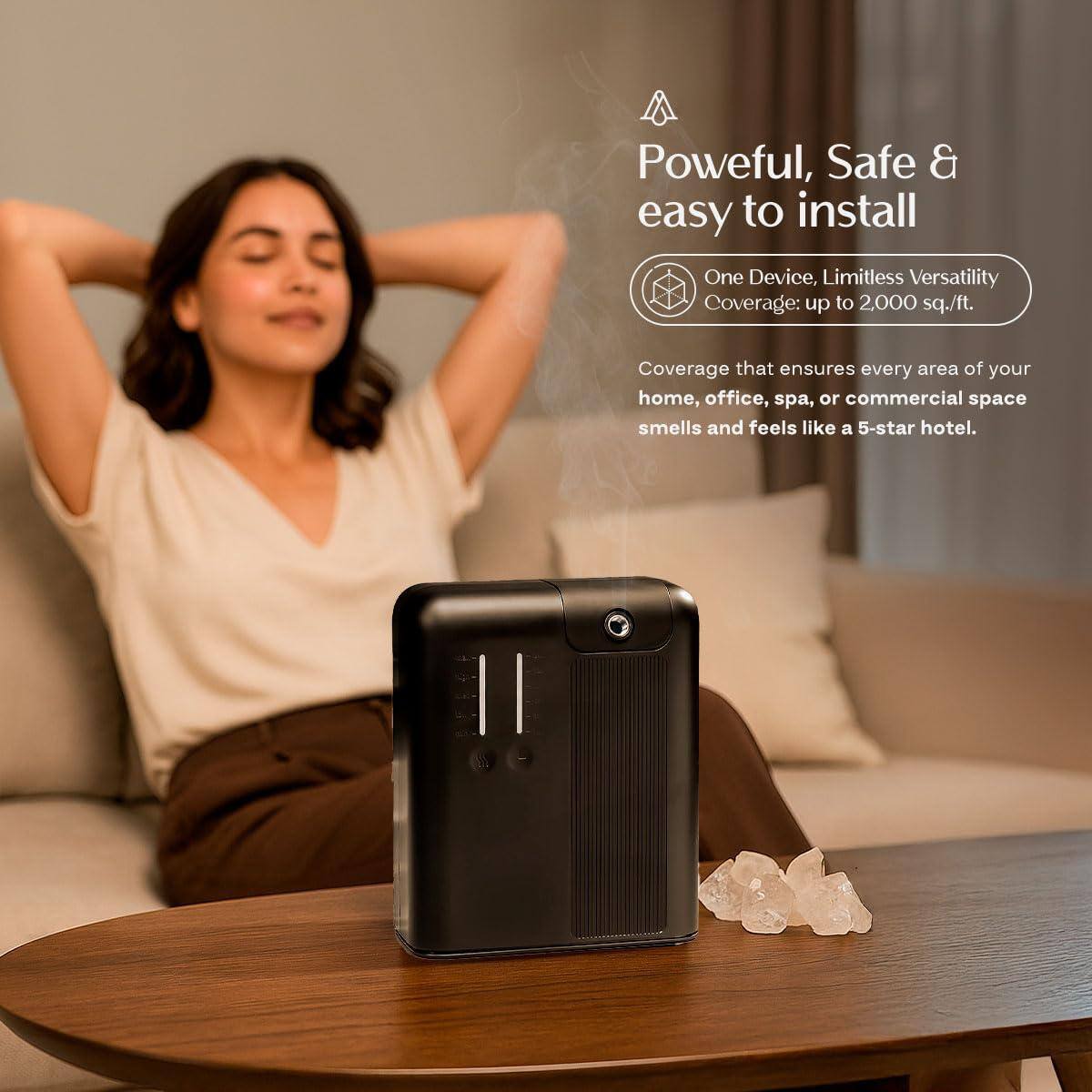 Powerful, Safe & easy to install

One Device, Limitless Versatility  
Coverage: up to 2,000 sq./ft.

Coverage that ensures every area of your home, office, spa, or commercial space smells and feels like a 5-star hotel.