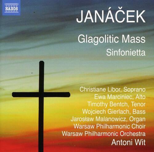 JANÁČEK  
Glagolitic Mass  
Sinfonietta  

Christiane Libor, Soprano  
Ewa Marciniec, Alto  
Timothy Bentch, Tenor  
Wojciech Gierlach, Bass  
Jarosław Malanowicz, Organ  
Warsaw Philharmonic Choir  
Warsaw Philharmonic Orchestra  
Antoni Wit