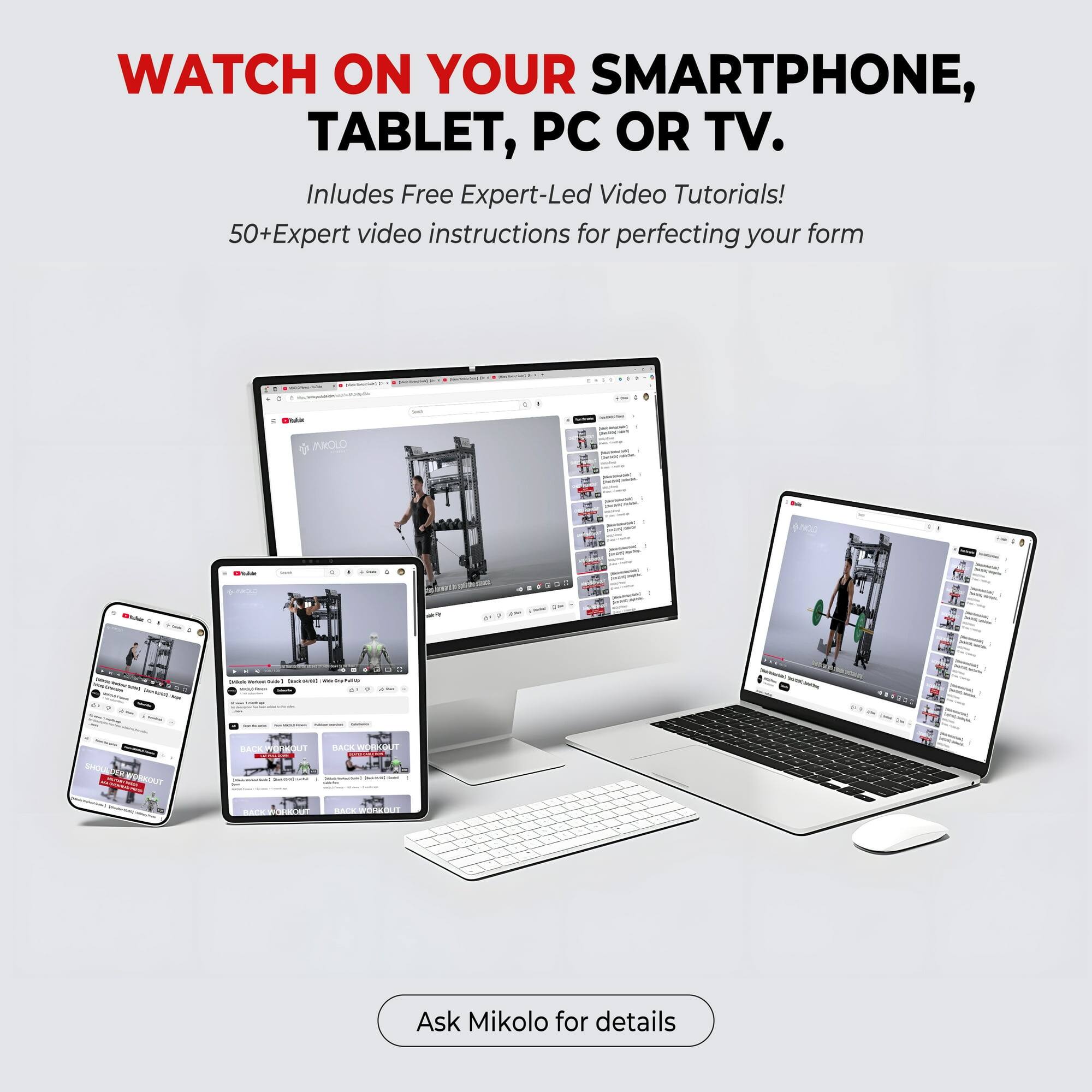 WATCH ON YOUR SMARTPHONE, TABLET, PC OR TV. Includes Free Expert-Led Video Tutorials! 50+ Expert video instructions for perfecting your form. Ask Mikolo for details.