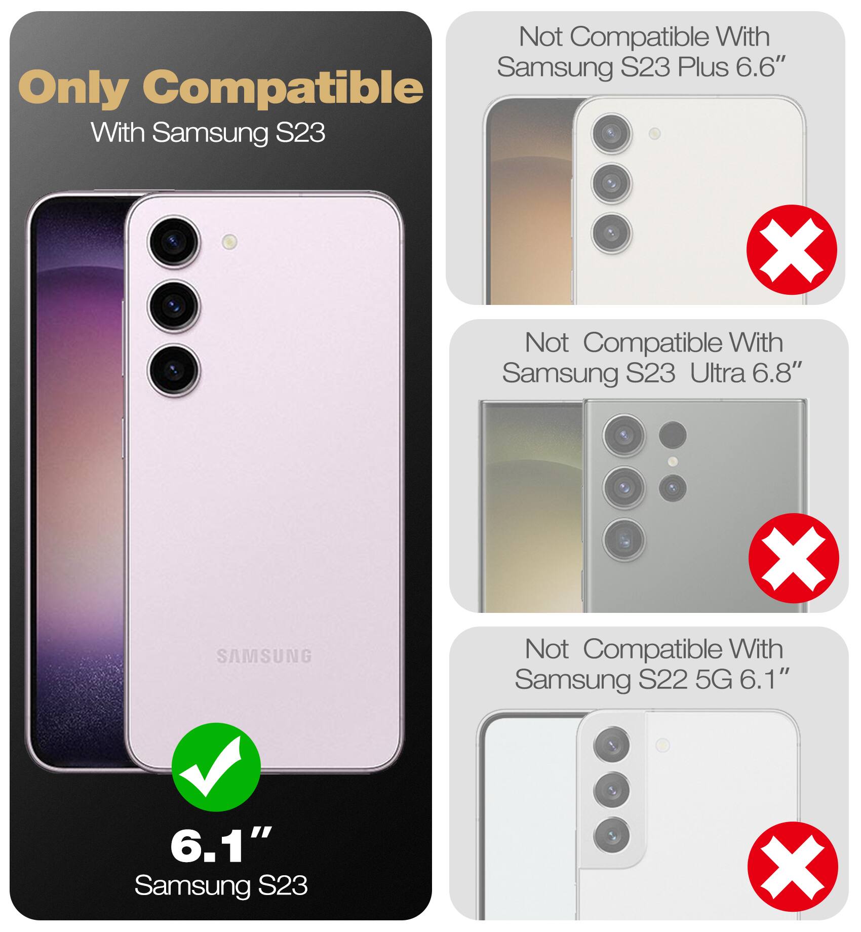 Only Compatible With Samsung S23
Not Compatible With Samsung S23 Plus 6.6"
Not Compatible With Samsung S23 Ultra 6.8"
Not Compatible With Samsung S22 5G 6.1"