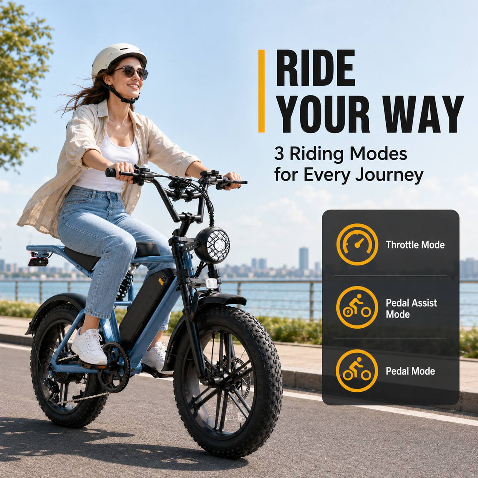 RIDE YOUR WAY  
3 Riding Modes for Every Journey

- Throttle Mode
- Pedal Assist Mode
- Pedal Mode