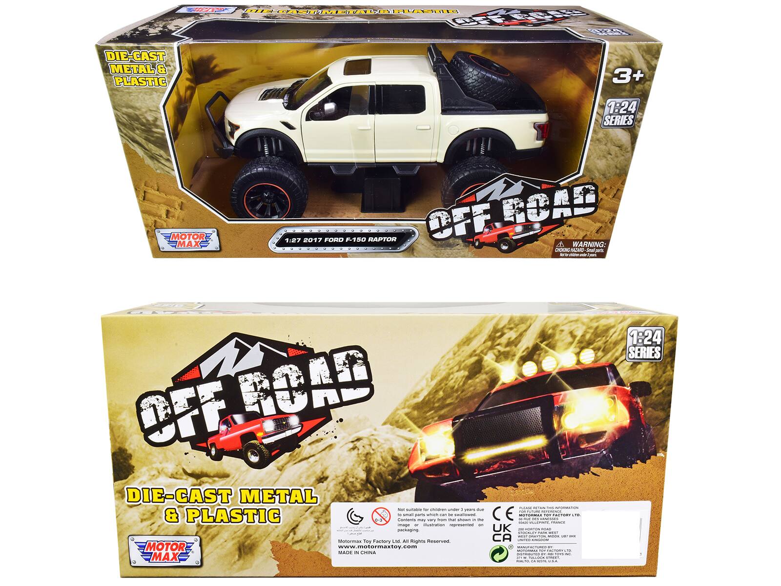 ILA ASIEG UMET CTFEEELL ve  
DIE-CAST METAL & PLASTIC  
3+ 1:24 SERIES MOTOR MAX OFF ROAD  
1.27 2017 FORO 150 RAPTOR  
A WARNING: CHOKING HAZARD - Small parts. Not for children under 3 years.  
Suitable - cnutran -  
yeurs due & PLASTIC - small parts which - - waA  
Contents may war tram mat a a - ae - Mustration sepresent - packaging  
Motormax Toy Factory LM A Rights eserven  
MOTOR www.motormaxtoy.com  
MADE IN CHINA  
MAX C.M RET - AFORMATION -  
C NTOL -- .... noT PAETORY .. Am PCa C UK - - MOR R - .l .. ..I - - - CA - +F UTS . - -.. L rn - - - - - - . 1:24 SERIES