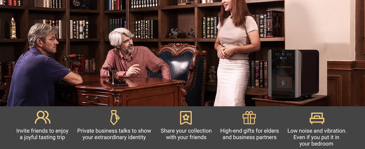 Invite friends to enjoy a joyful tasting trip  
Private business talks to show your extraordinary identity  
Share your collection with your friends and business partners  
High-end gifts for elders  
Low noise and vibration. Even if you put it in your bedroom