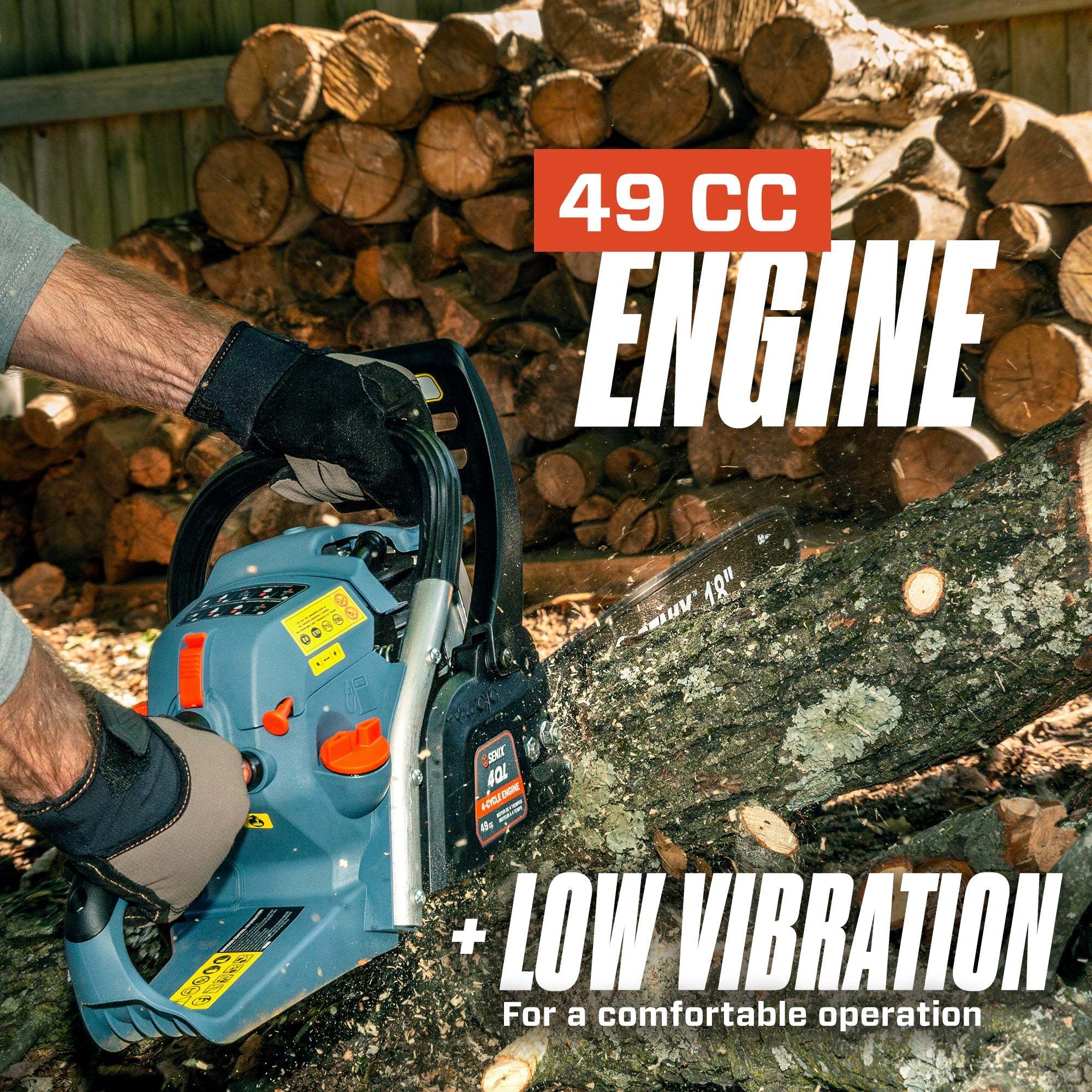 49 CC ENGINE  
18"  
LOW VIBRATION  
For a comfortable operation