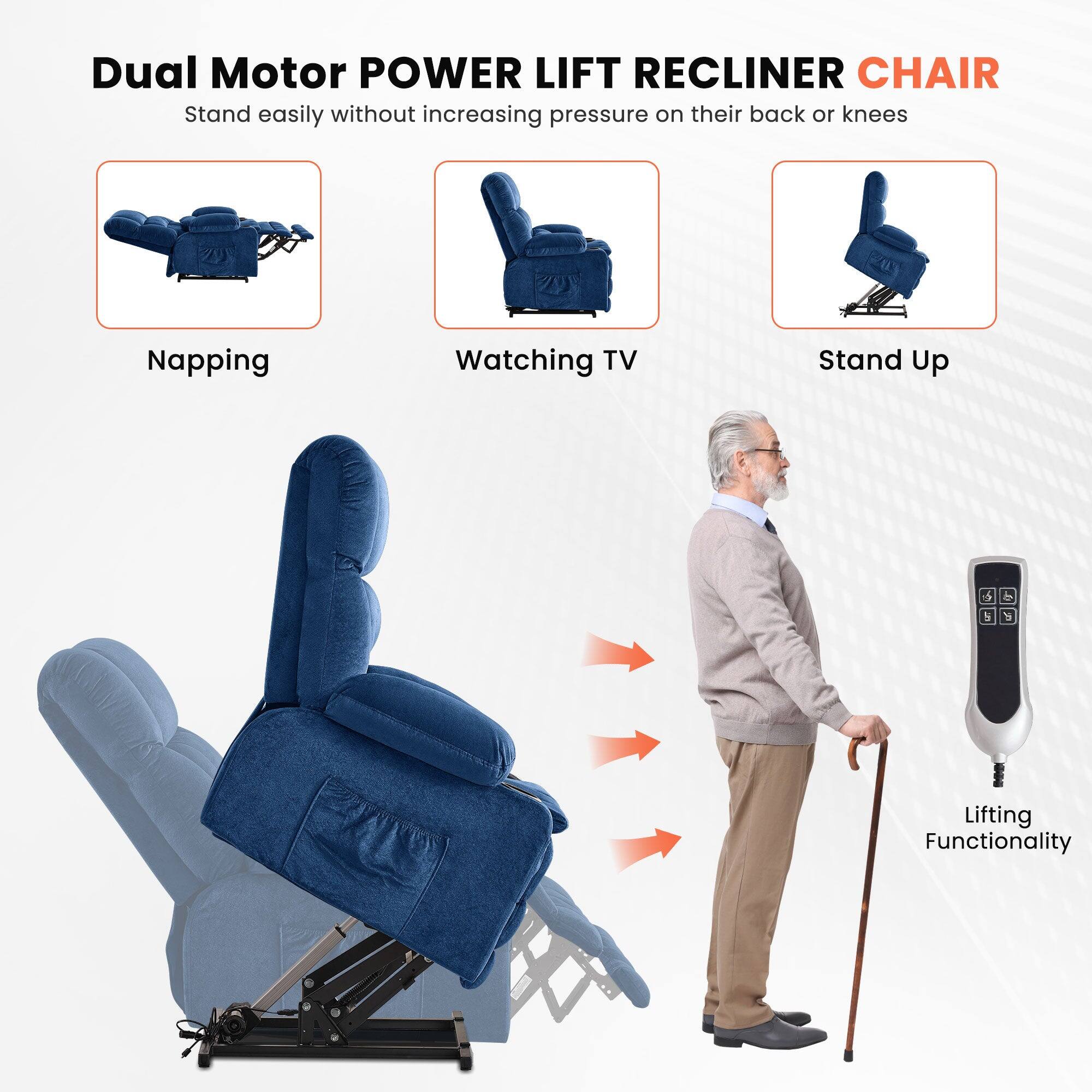 Dual Motor POWER LIFT RECLINER CHAIR  
Stand easily without increasing pressure on their back or knees  

Napping  
Watching TV  
Stand Up  

Lifting Functionality