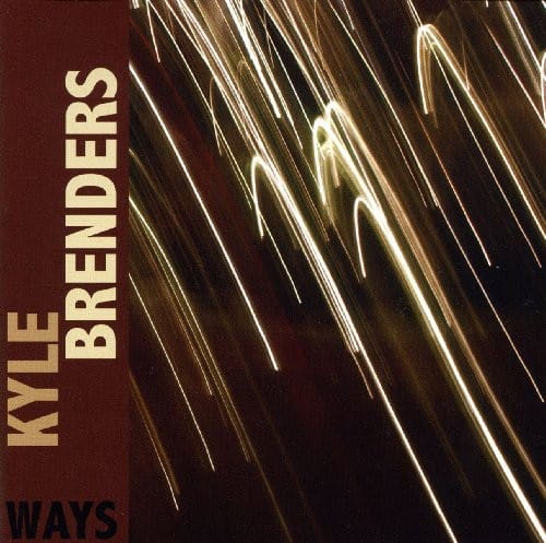 Kyle Brenders - Ways  - COMPACT DISCS