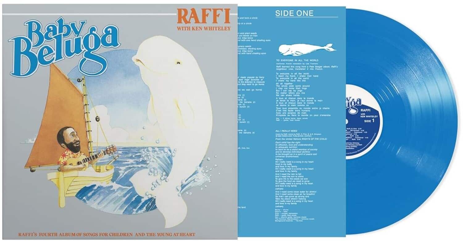 **RAFFI WITH KEN WHITELEY**

**Baby Beluga**

**SIDE ONE**

1. Baby Beluga
2. Ayes Chading Ayes
3. To Everyone
4. All the World
5. Franca B
6. Penly M
7. A in
8. Mrda Yoa

**RAFFI'S FOURTH ALBUM OF SONGS FOR CHILDREN AND THE YOUNG AT HEART**

**ALL REALLY NEED RIGHTS OF THE CHILD**

**SIDE 1**

**RAFFI'S FOURTH ALBUM OF SONGS FOR CHILDREN AND THE YOUNG AT HEART**