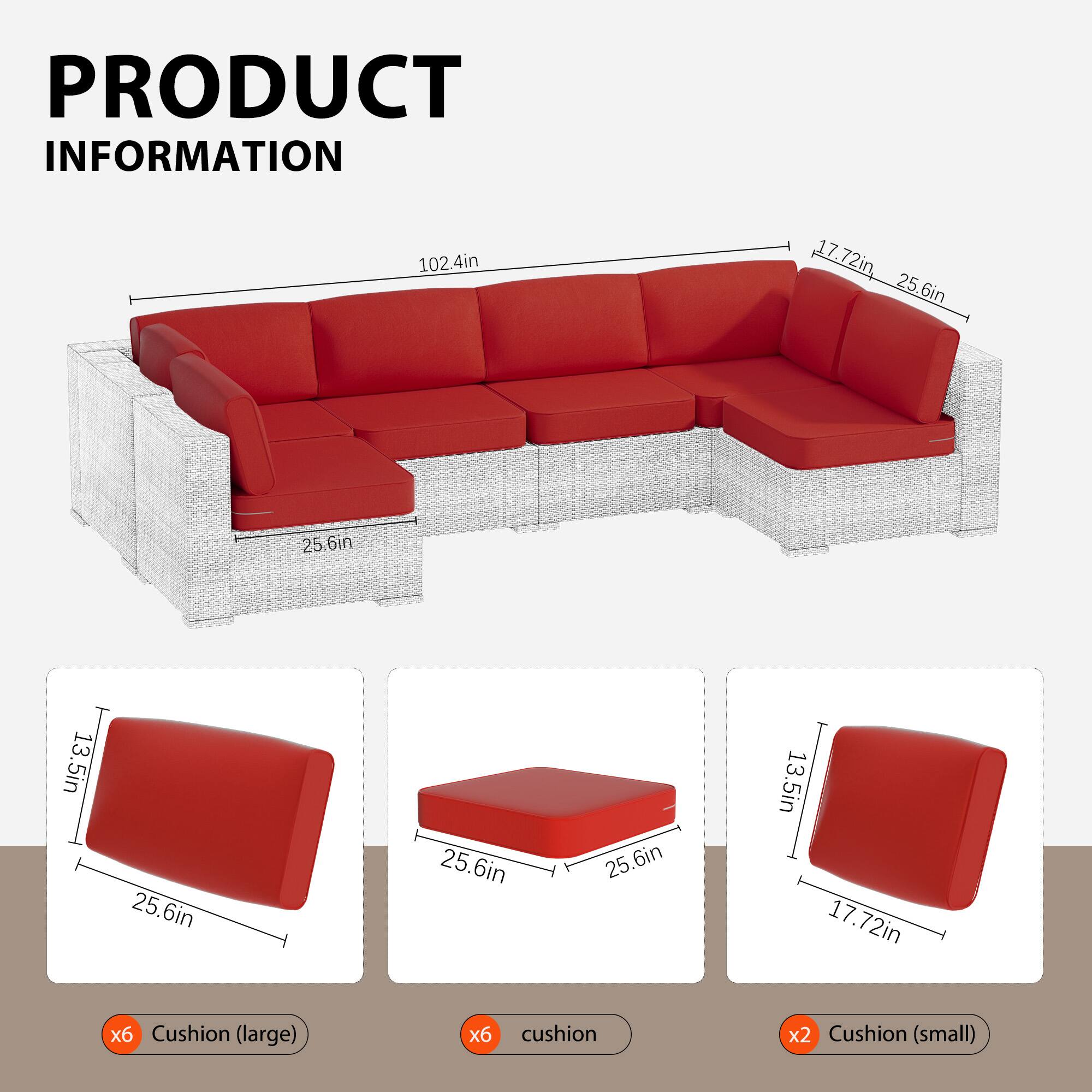 PRODUCT INFORMATION

- 102.4in
- 17.72in
- 25.6in
- 13.5in

Cushion (large) x6
Cushion x6
Cushion (small) x2