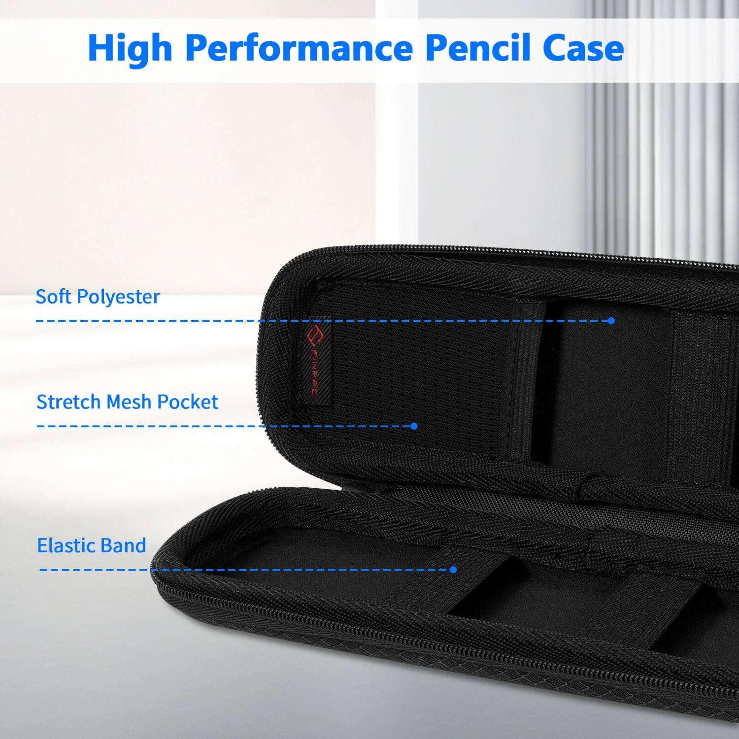 High Performance Pencil Case

- Soft Polyester
- Stretch Mesh Pocket
- Elastic Band