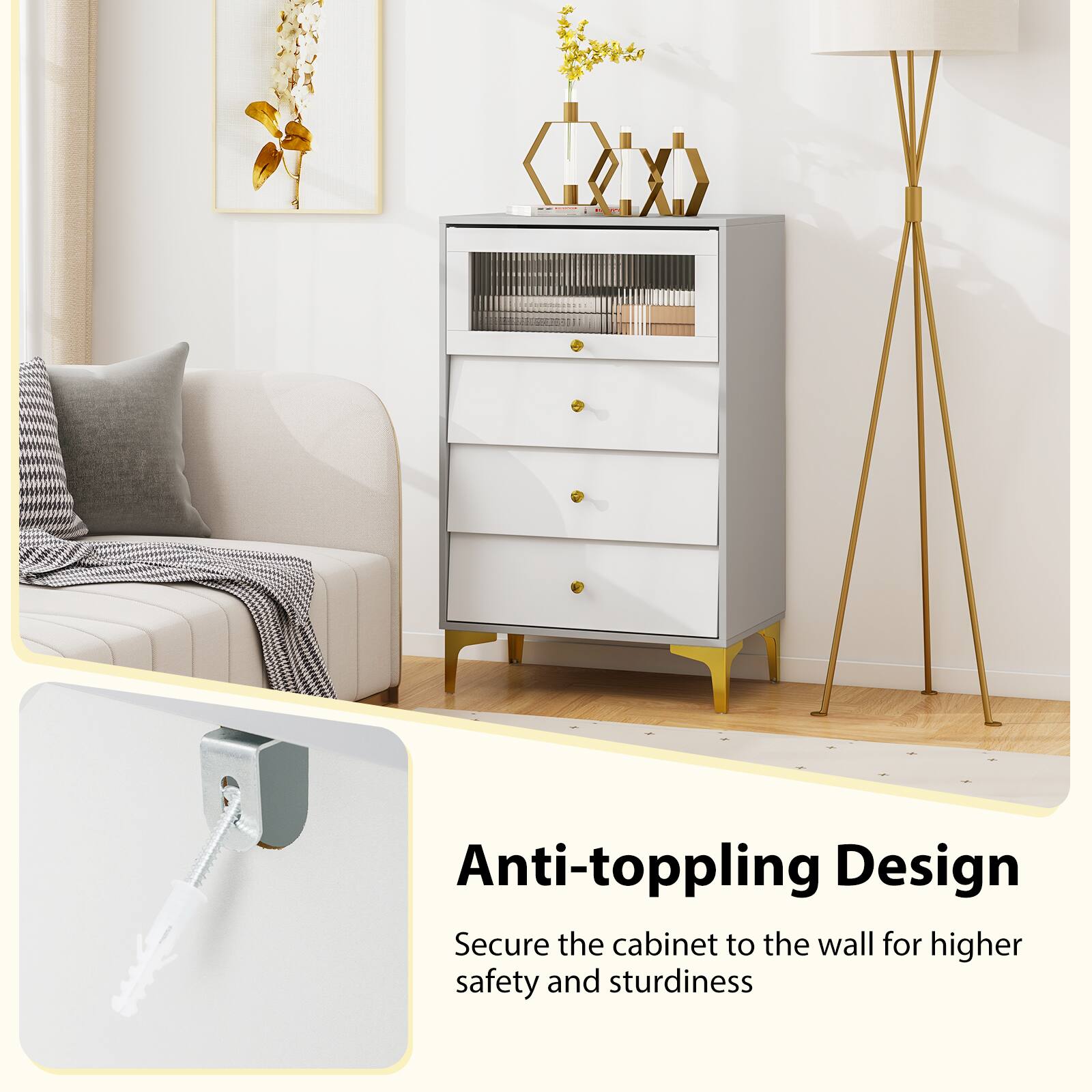 Anti-toppling Design  
Secure the cabinet to the wall for higher safety and sturdiness