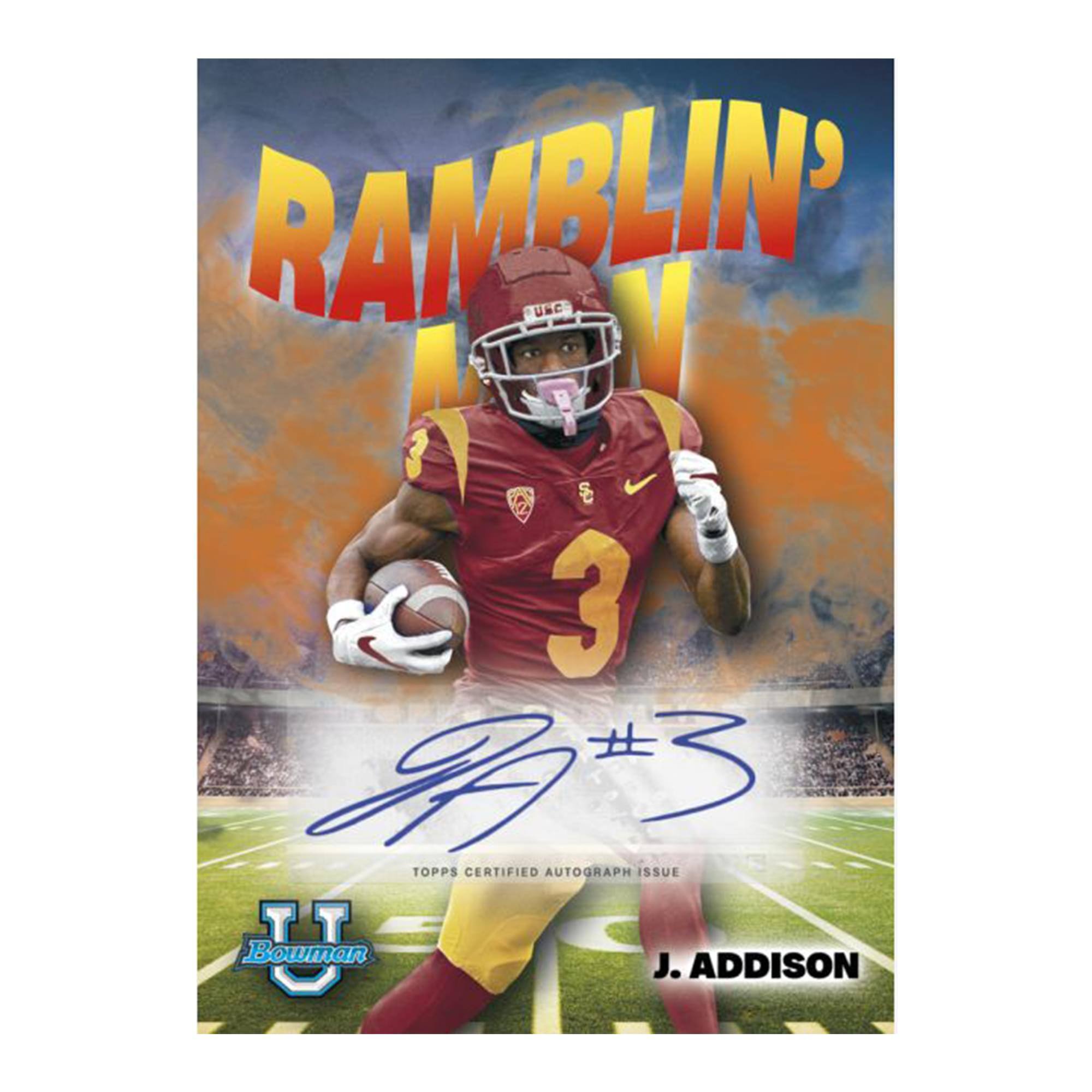 RAMBLIN' USC  
3  
#3  
TOPPS CERTIFIED AUTOGRAPH ISSUE  
Bowman  
J. ADDISON