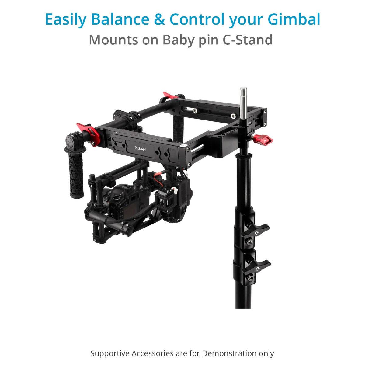 Easily Balance & Control your Gimbal Mounts on Baby pin C-Stand

PROAIM

Supportive Accessories are for Demonstration only