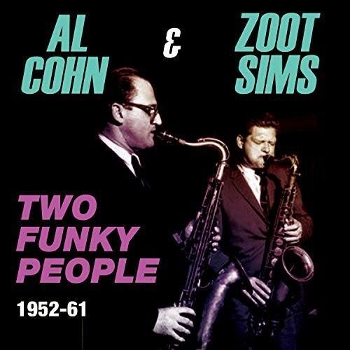 Cohn,Al / Sims,Zoot - Two Funky People 1952-61   - COMPACT DISCS [CD]