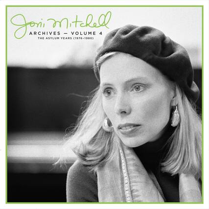 Joni Mitchell
ARCHIVES - VOLUME 4
THE ASYLUM YEARS (1976-1980)